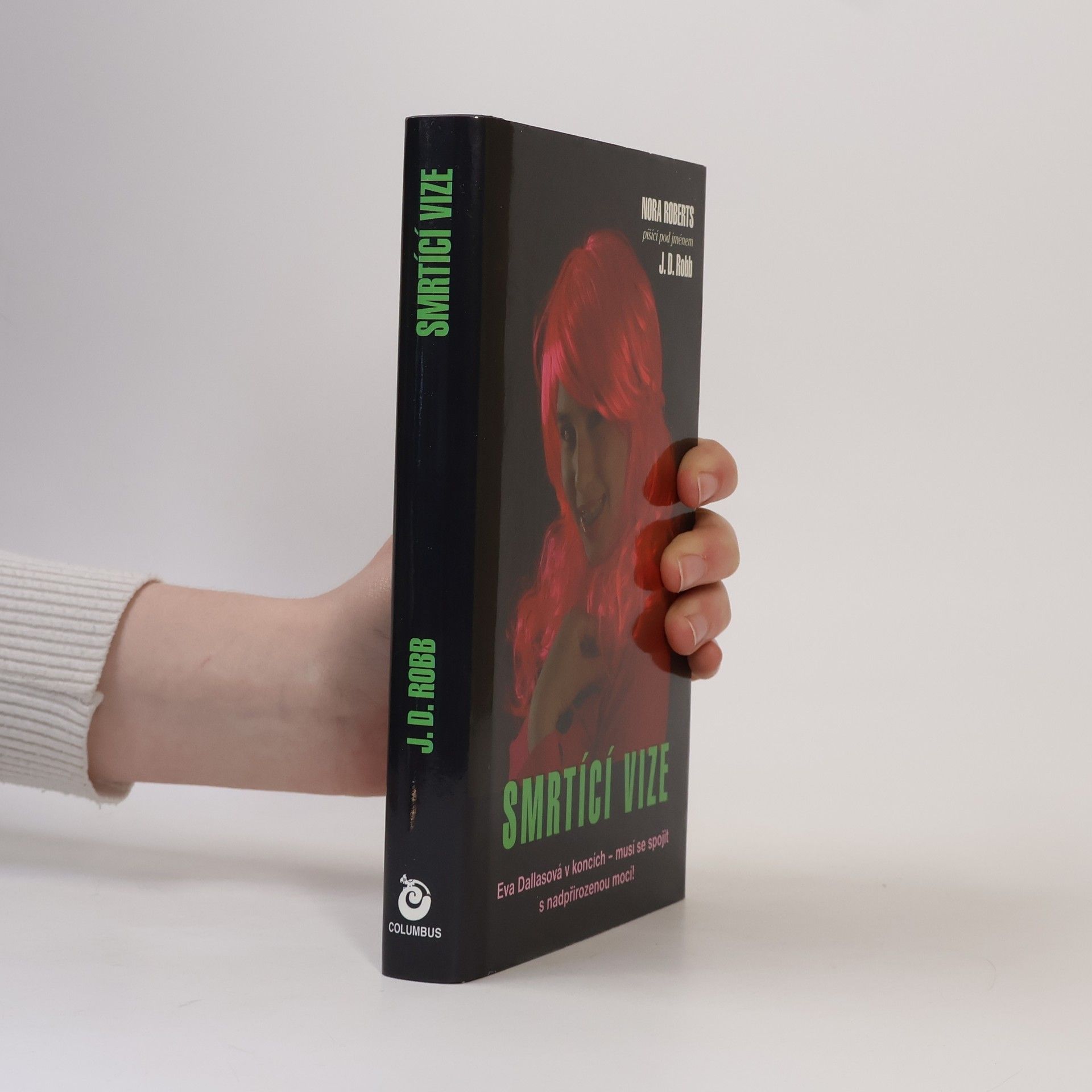 Nora Roberts Smrtící vize