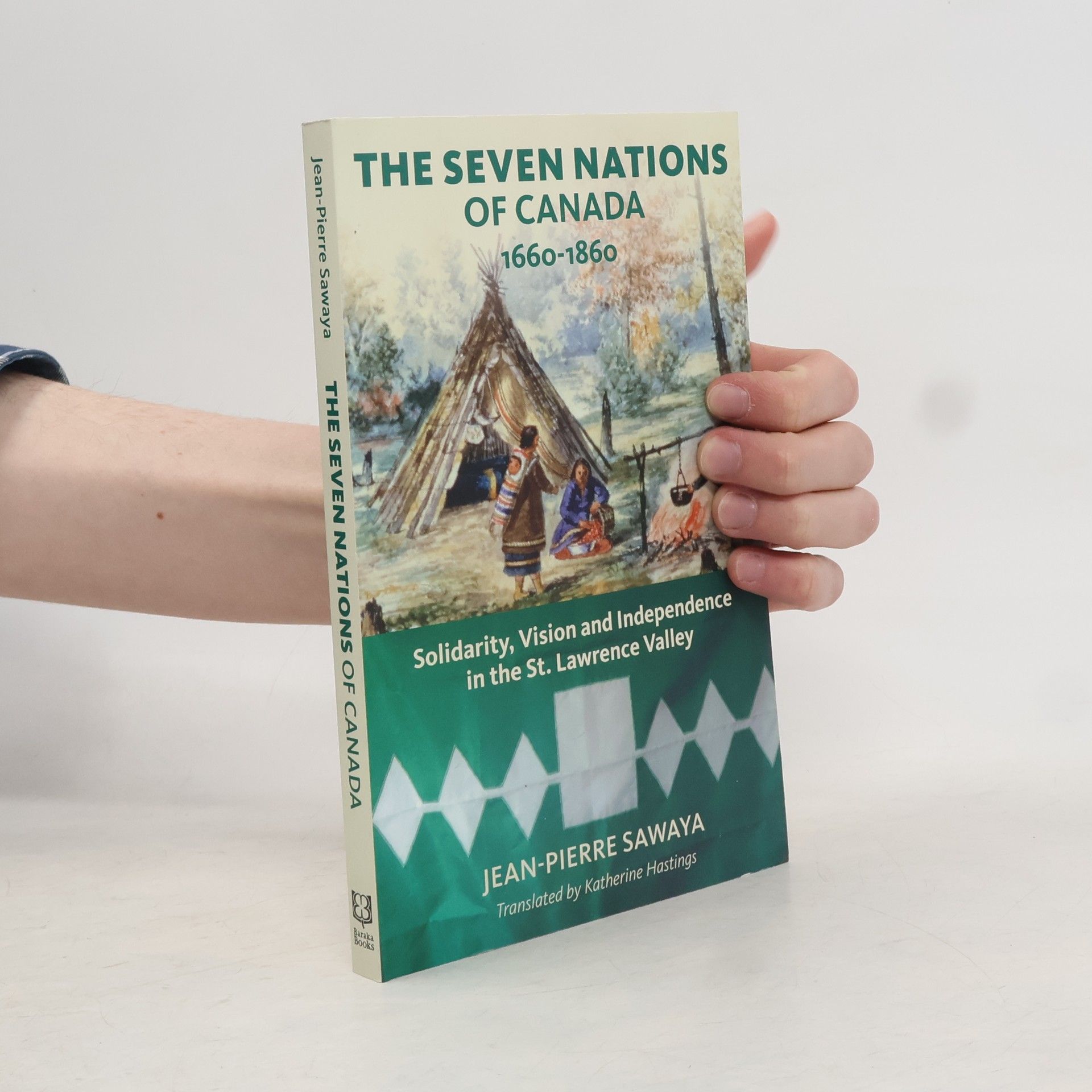 Katherine Hastings The Seven Nations of Canada 1660-1860