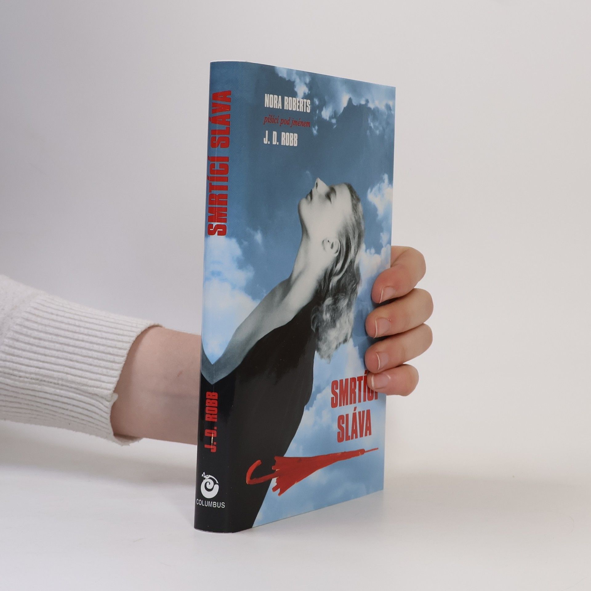 Nora Roberts Smrtící sláva