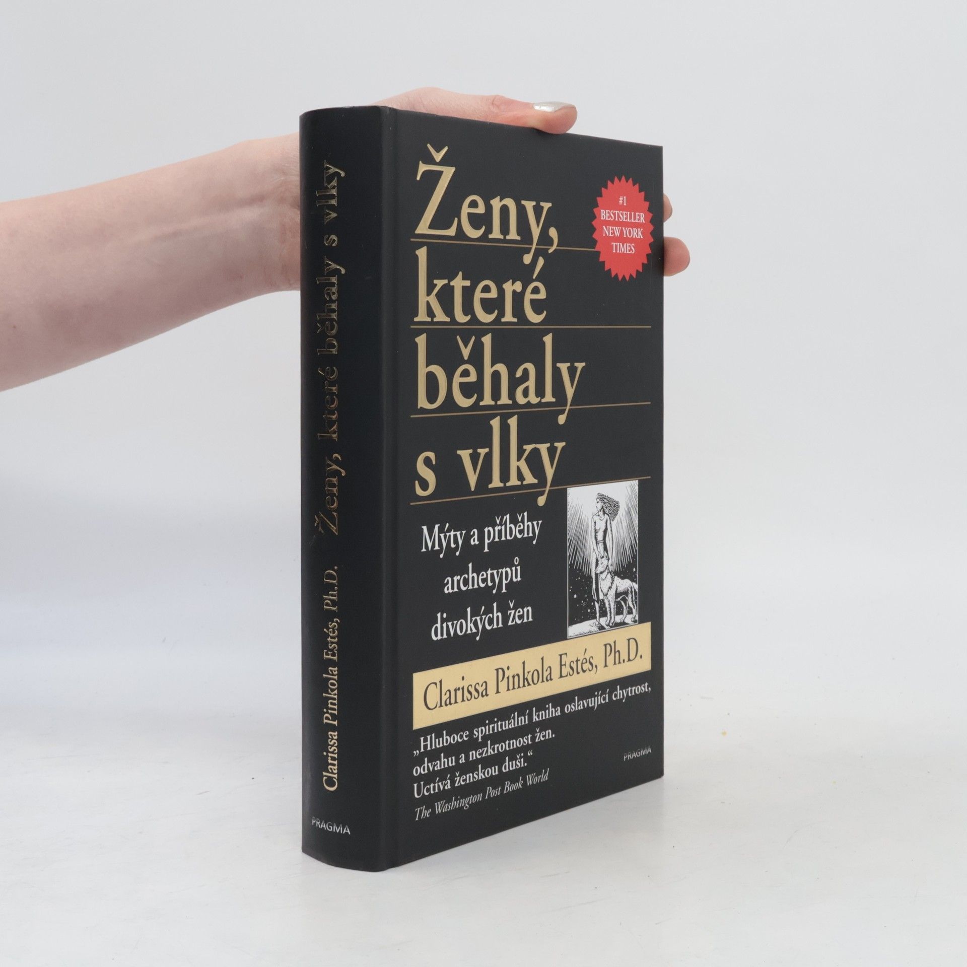 Clarissa Pinkola Estés Phd Ženy, které běhaly s vlky