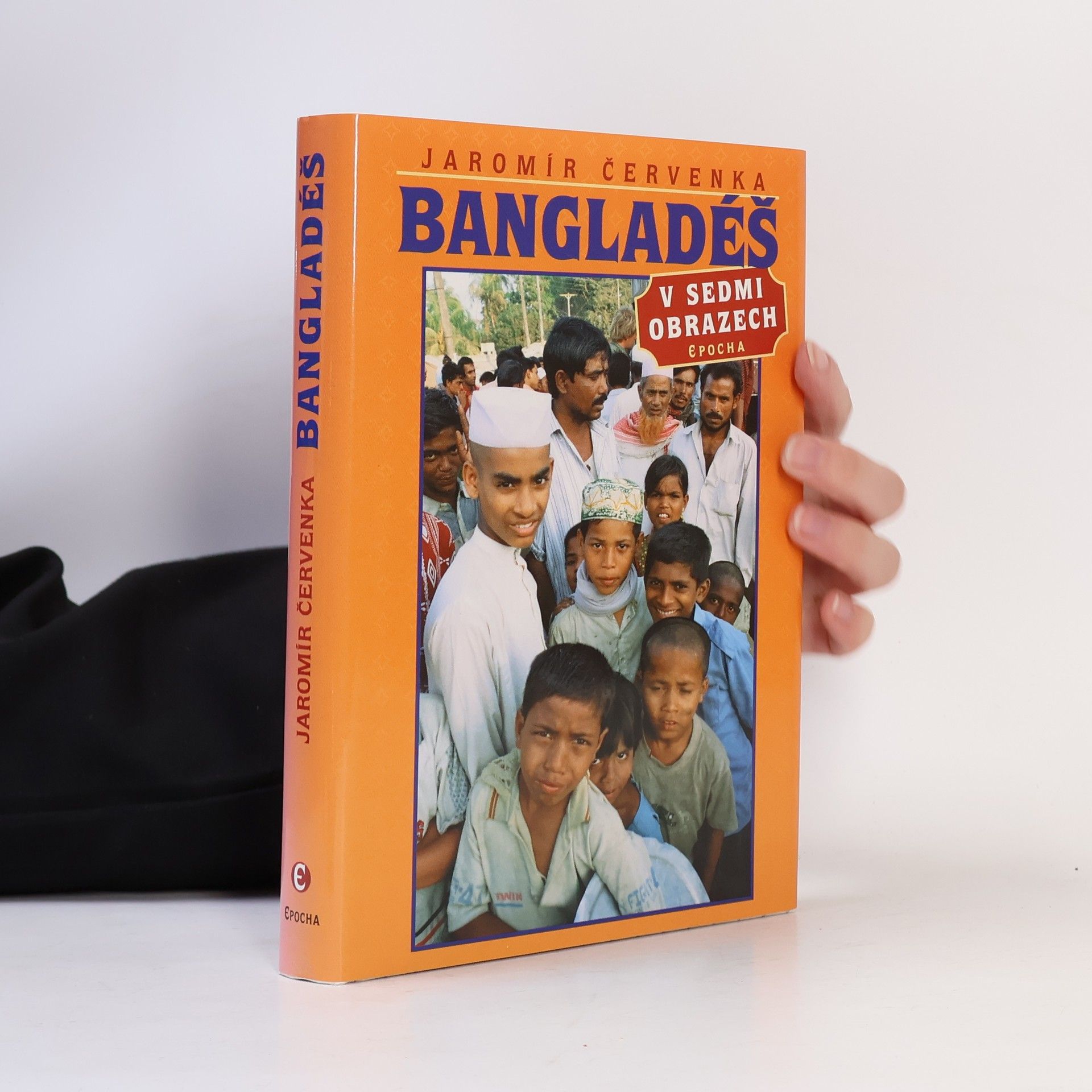 Jaromír Červenka Bangladéš v sedmi obrazech