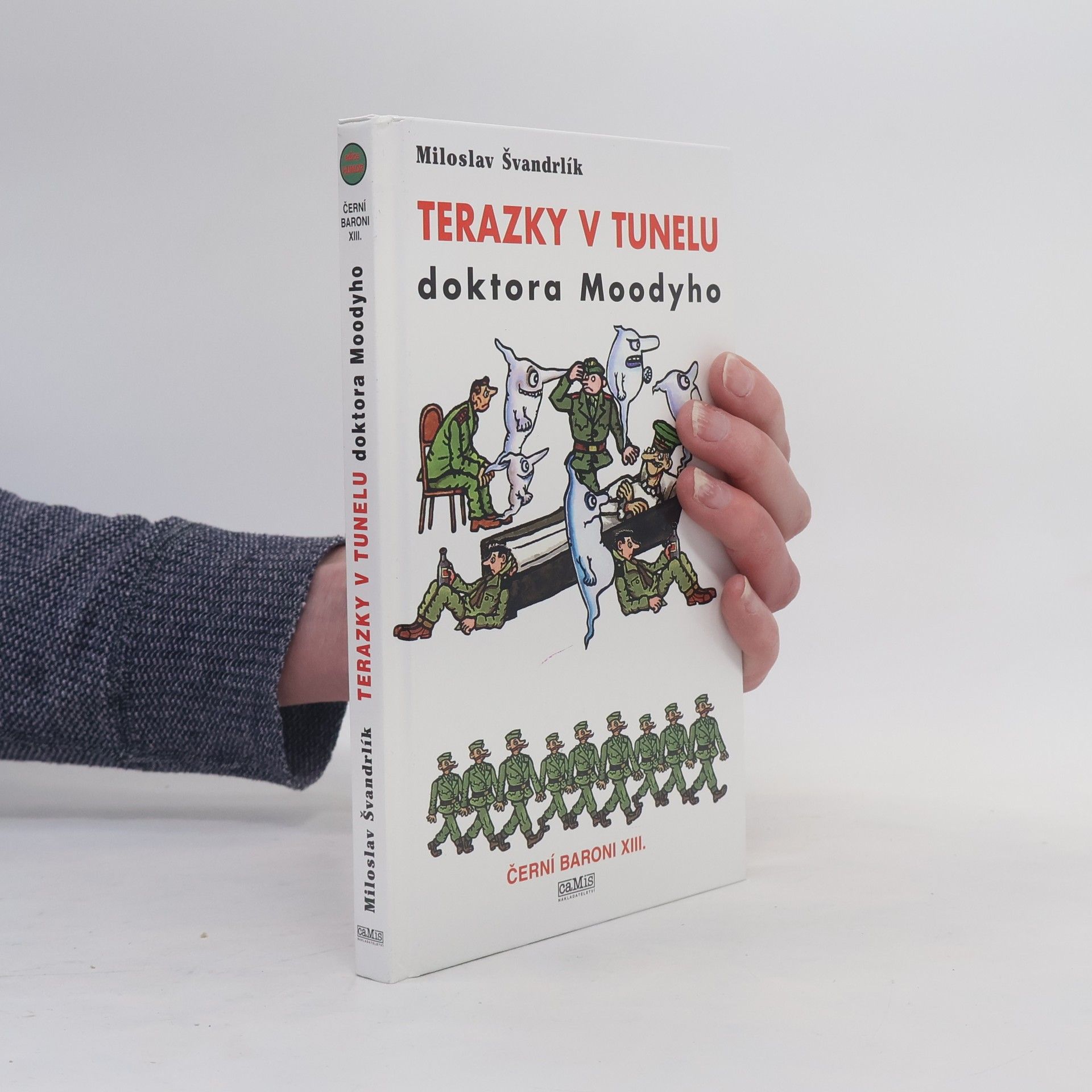 Miloslav Švandrlík Terazky v tunelu doktora Mooddyho : Černí baroni XIII.