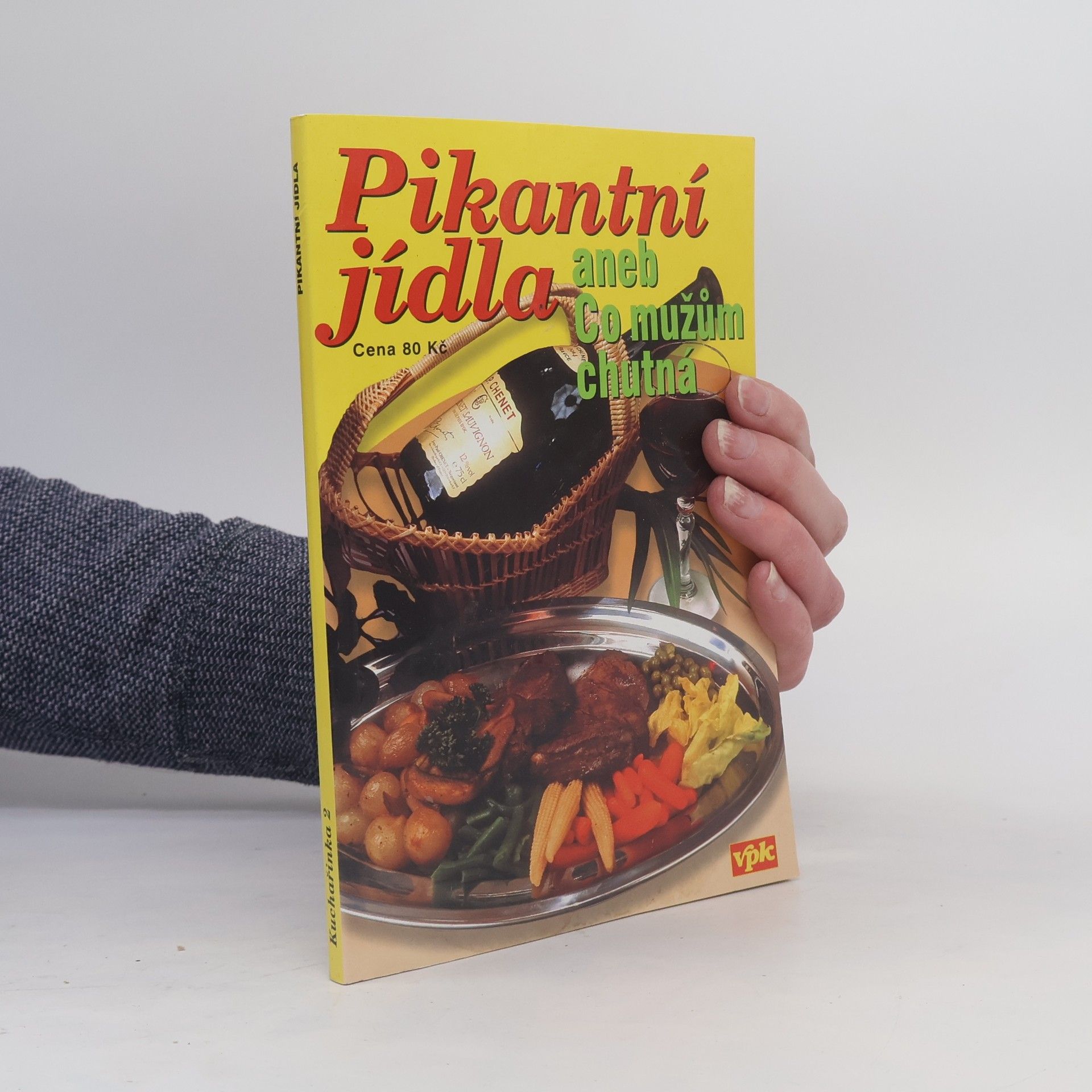 Libuše Vlachová Pikantní jídla, aneb, Co mužům chutná