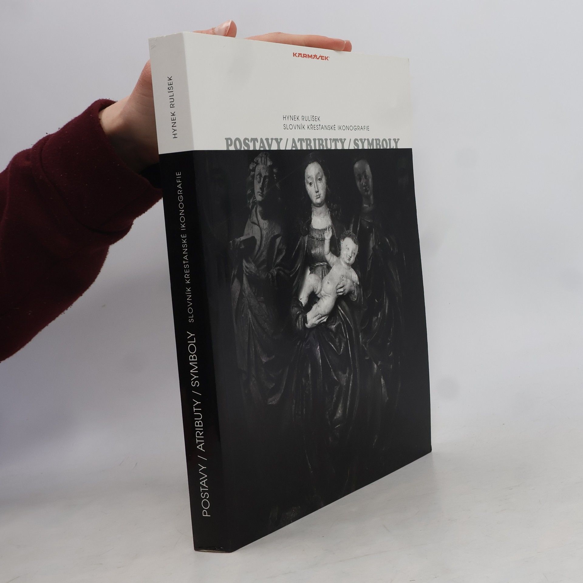 Hynek Rulíšek Postavy, symboly, atributy: Slovník křesťanské ikonografie
