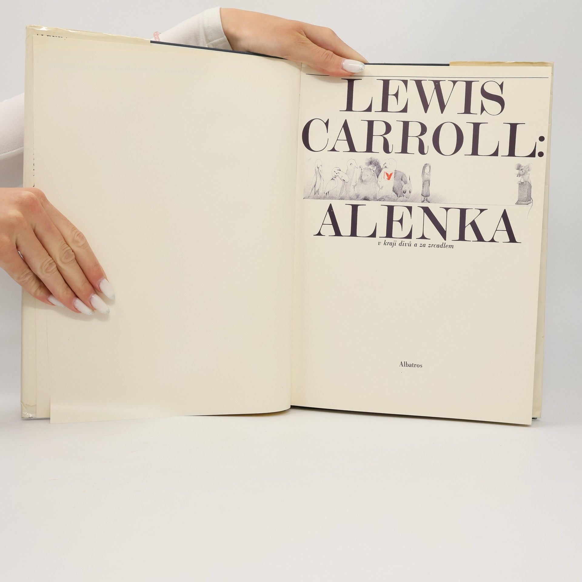 Lewis Carroll Alenka v kraji divů a za zrcadlem