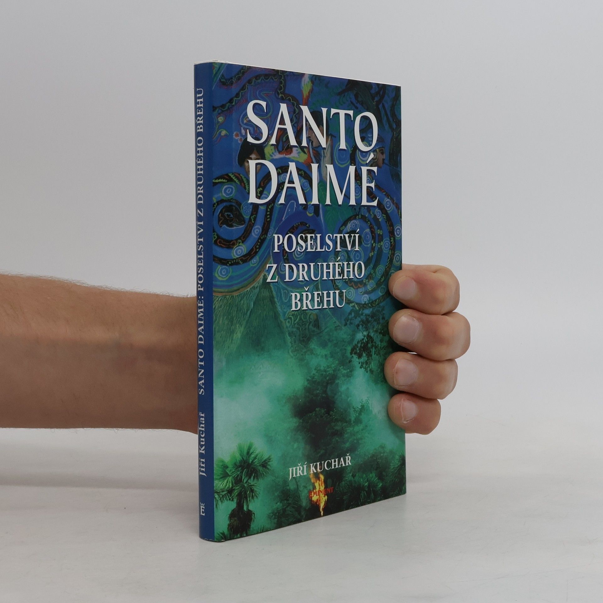 Oldřich Hamera Santo Daimé. Poselství z druhého břehu