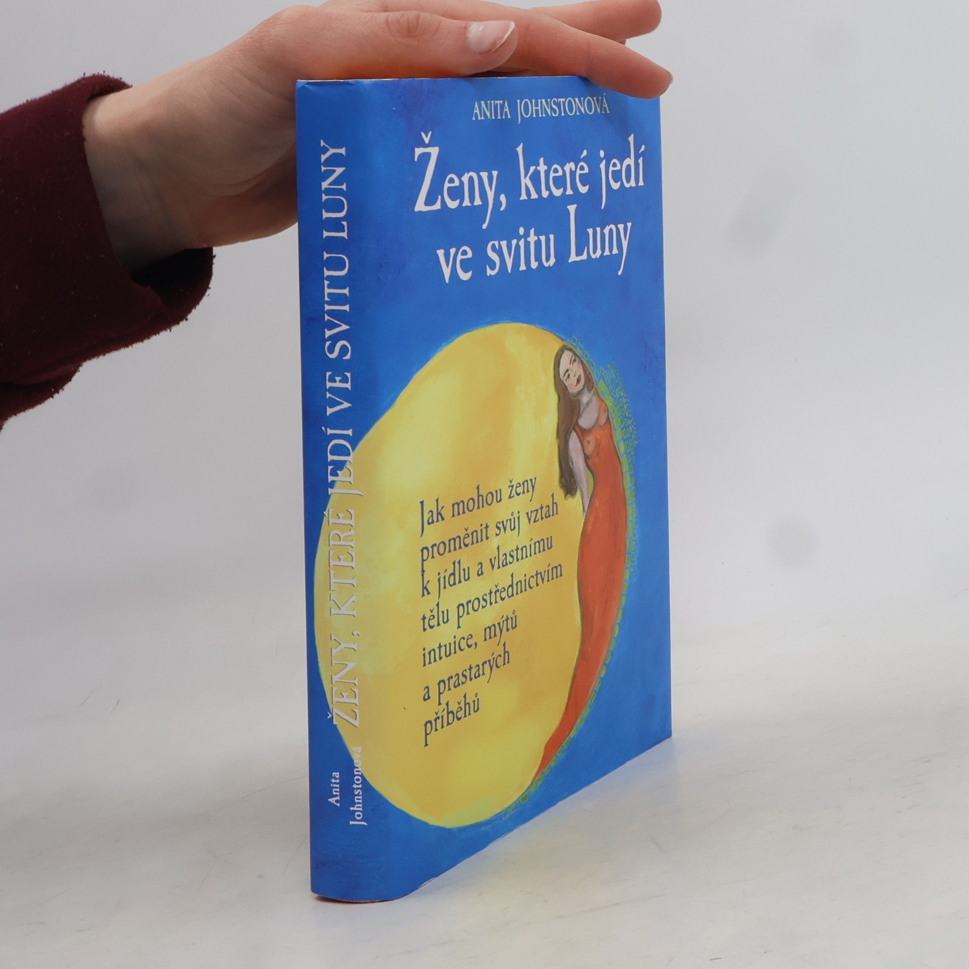 Anita Johnston Ženy, které jedí ve svitu Luny