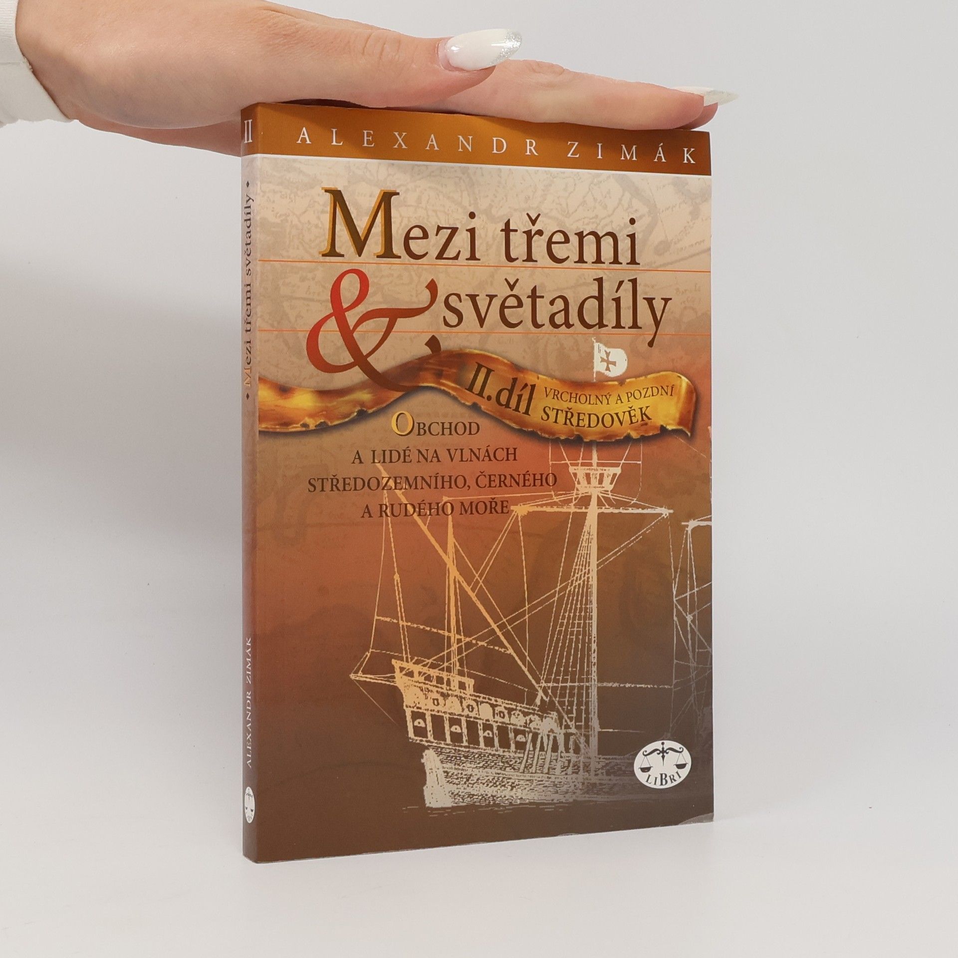 Alexandr Zimák Mezi třemi světadíly II. díl