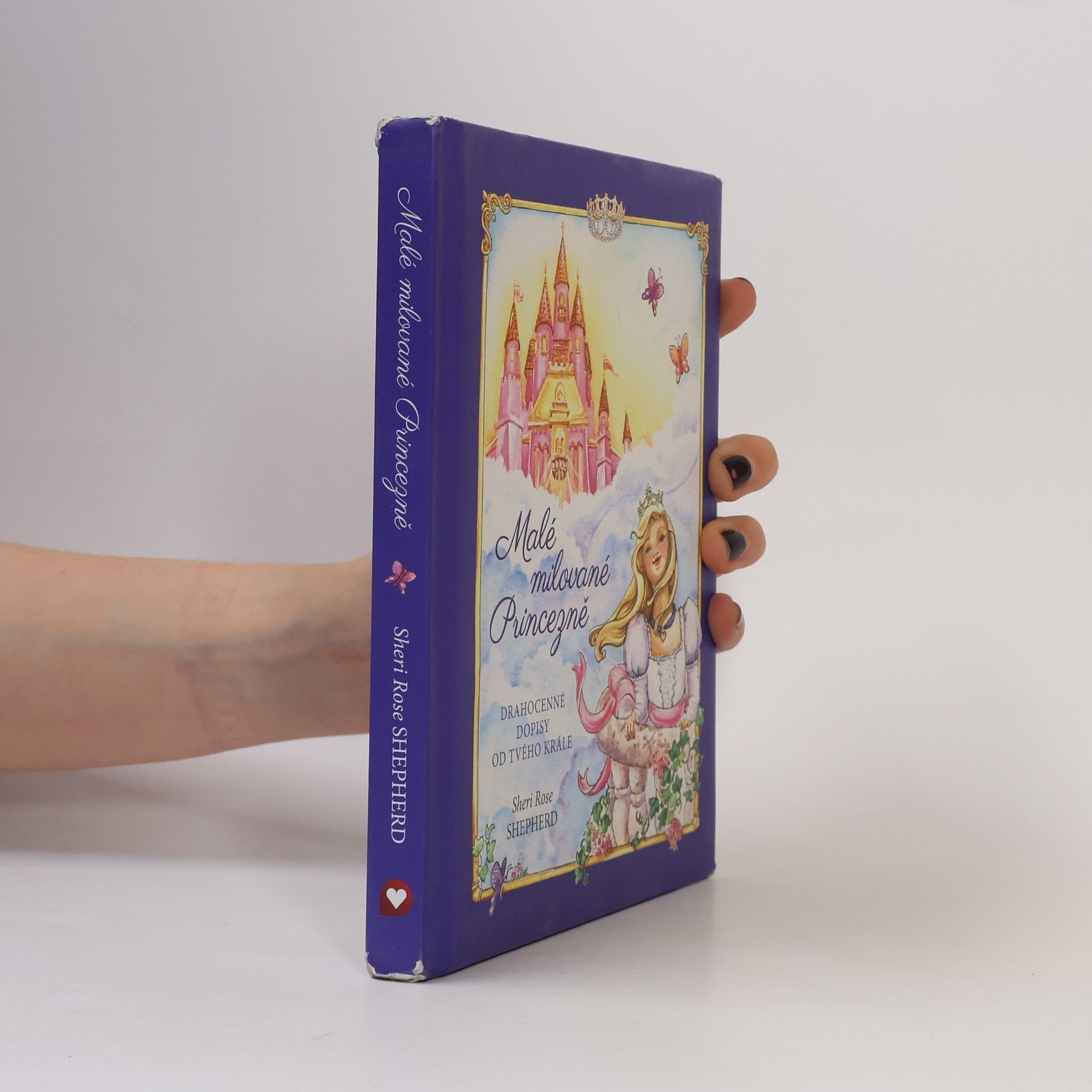 Lisa Marie Browning Malé milované Princezně : drahocenné dopisy od tvého krále