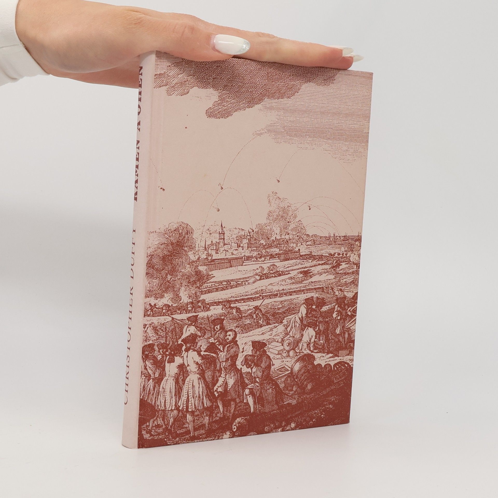 Christopher Duffy Kámen a oheň : bastionová pevnost, její zrod a vývoj v dějinách pevnostního válečnictví