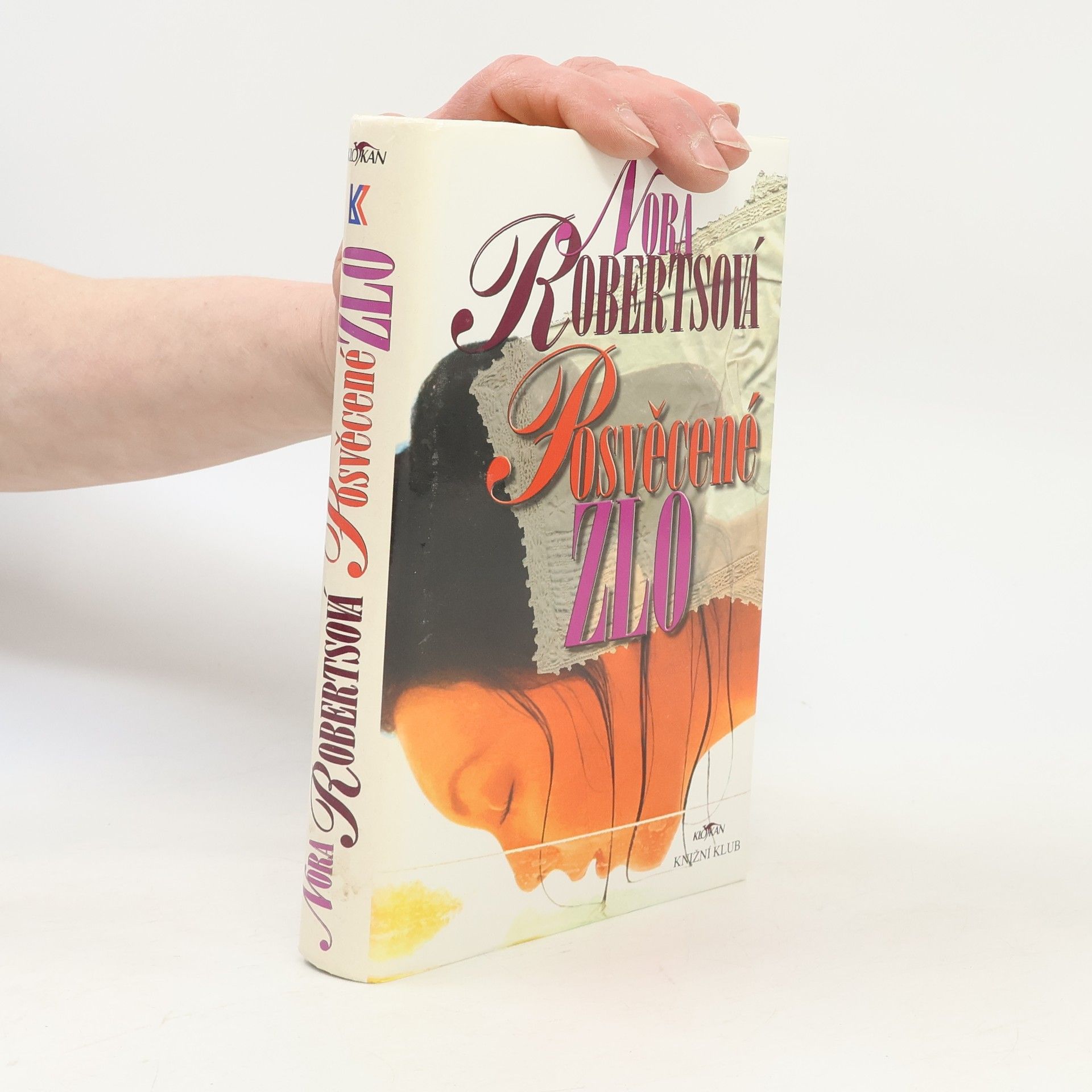 Nora Roberts Posvěcené zlo