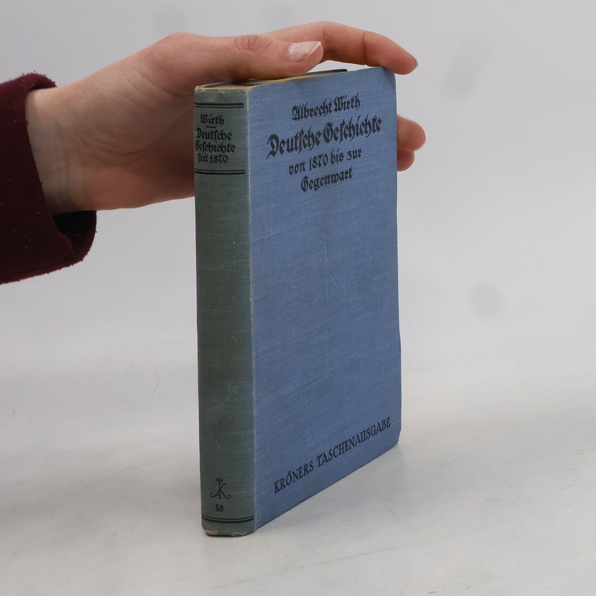 Albrecht Wirth Deutsche Geschichte von 1870 bis zur Gegenwart