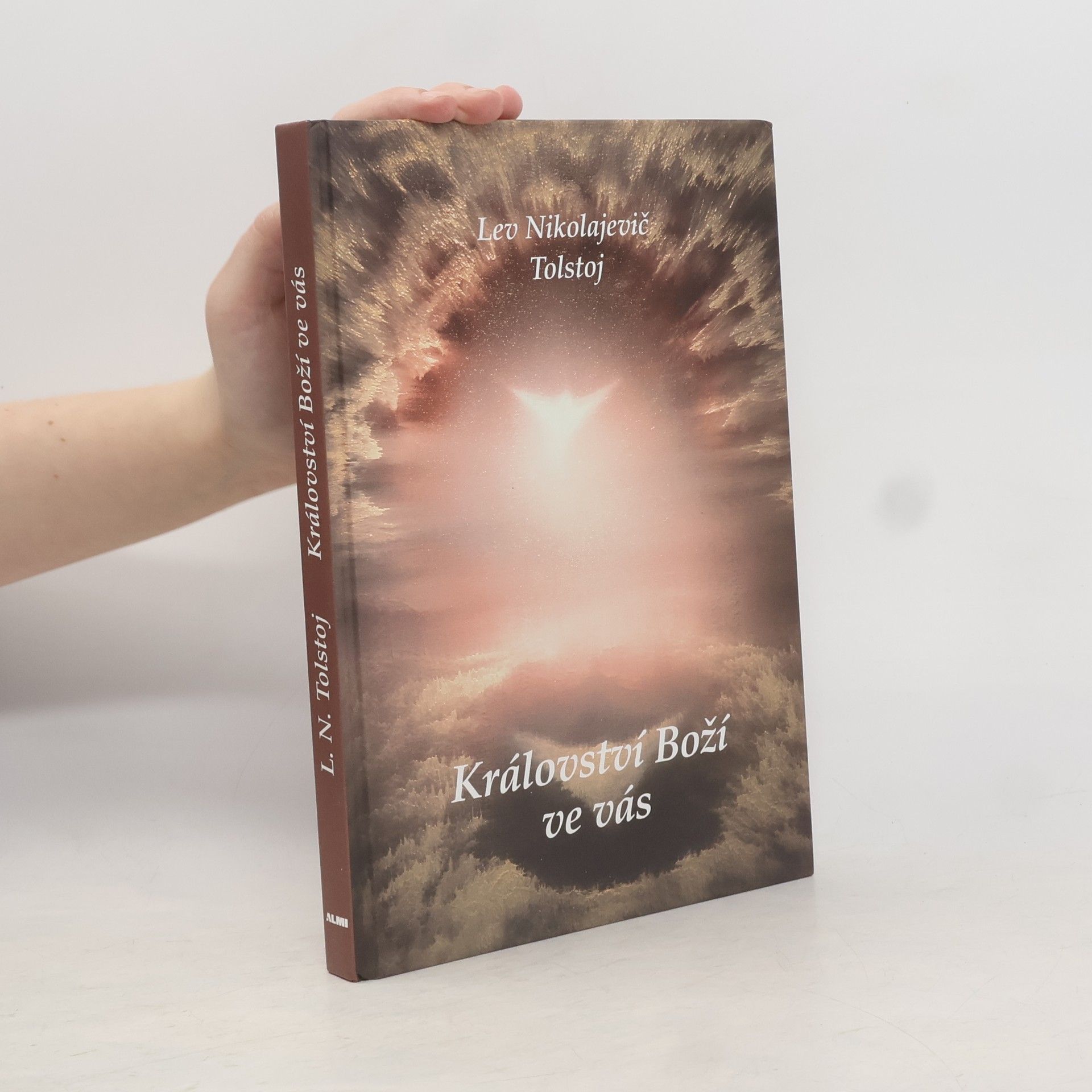 Lev Nikolajevič Tolstoj Království Boží ve vás