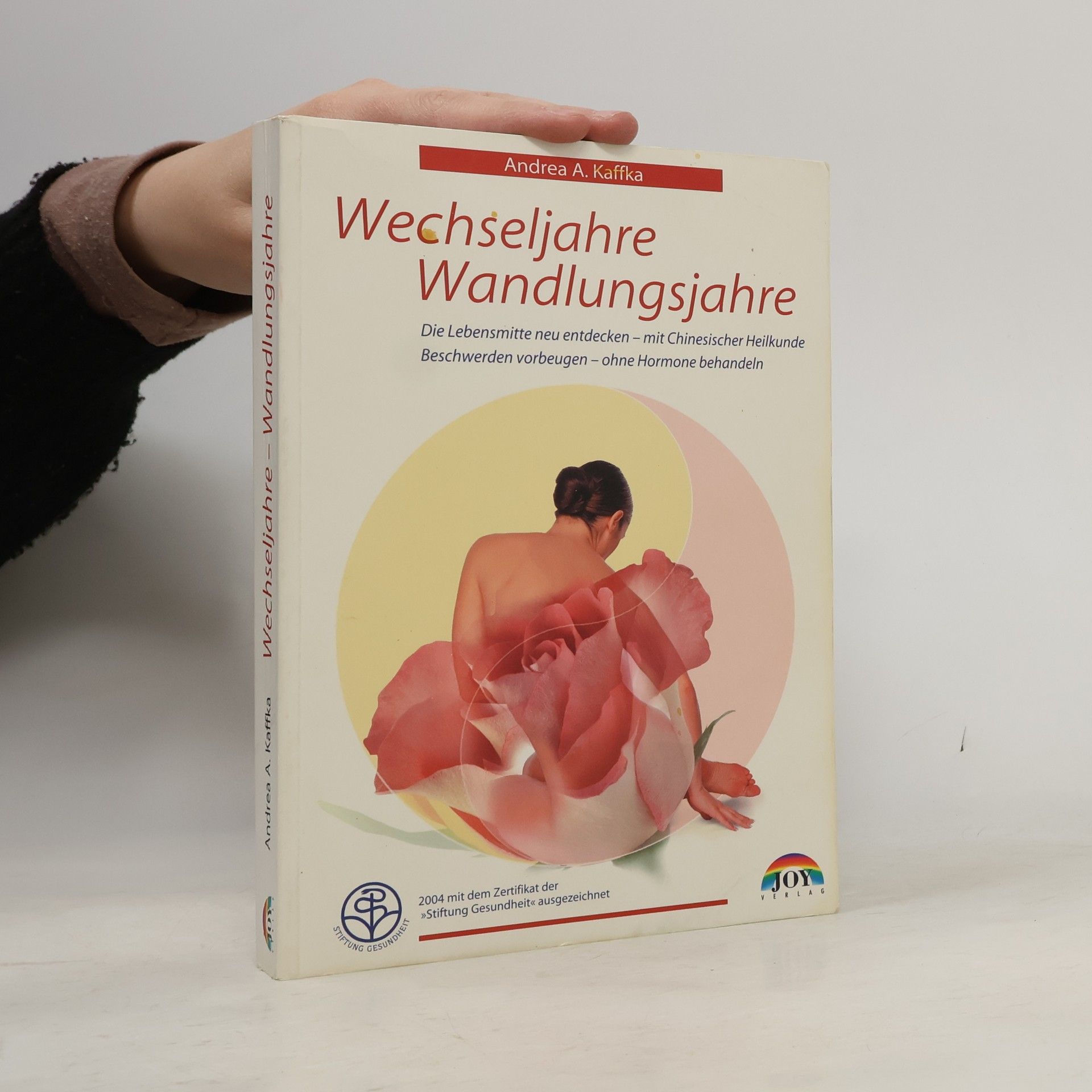 Andrea A. Kaffka Wechseljahre - Wandlungsjahre