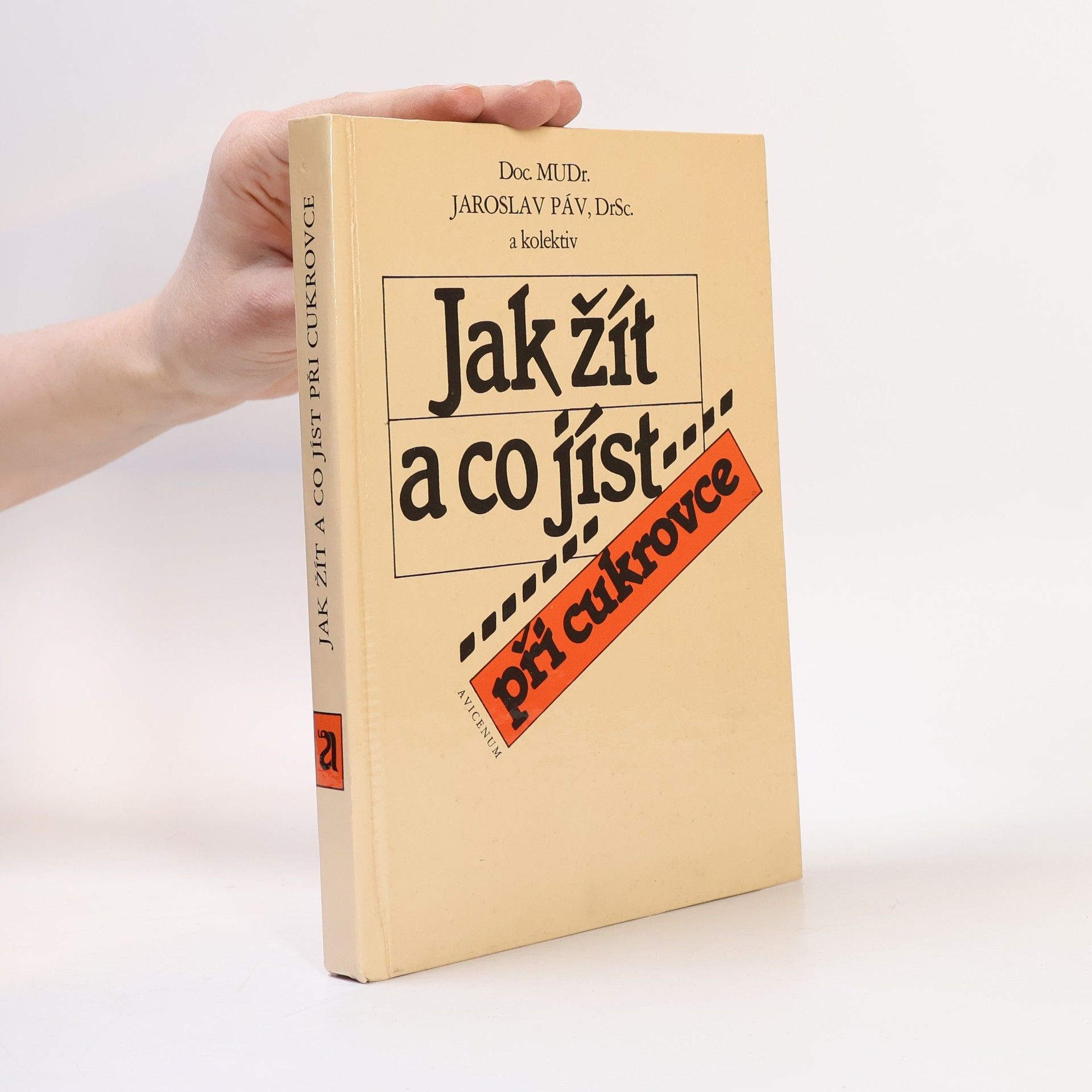 Jaroslav Páv Jak žít a co jíst při cukrovce