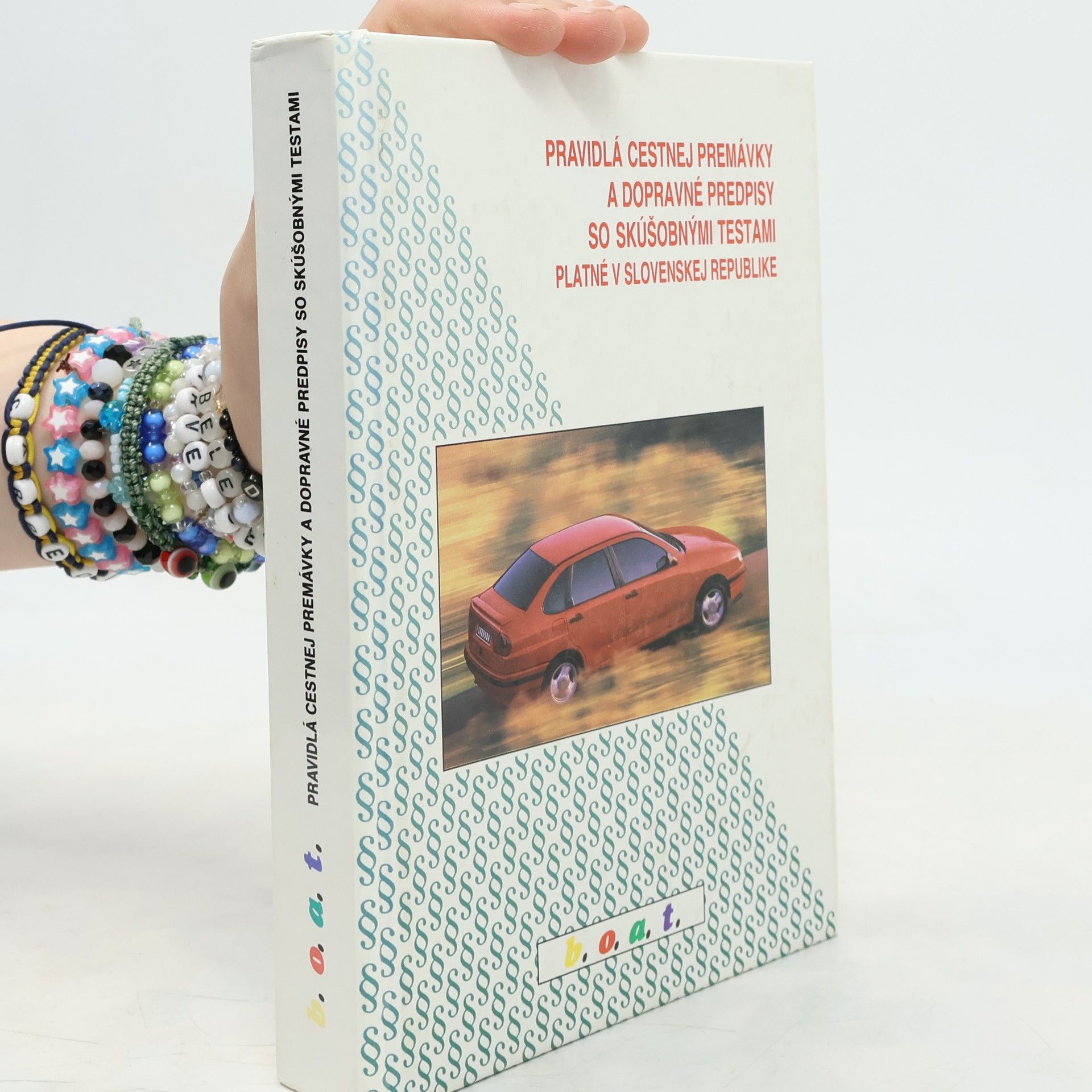 Autorenkollektiv Pravidlá cestnej premávky a dopravné predpisy so skúšobnými testami platné v Slovenskej republike