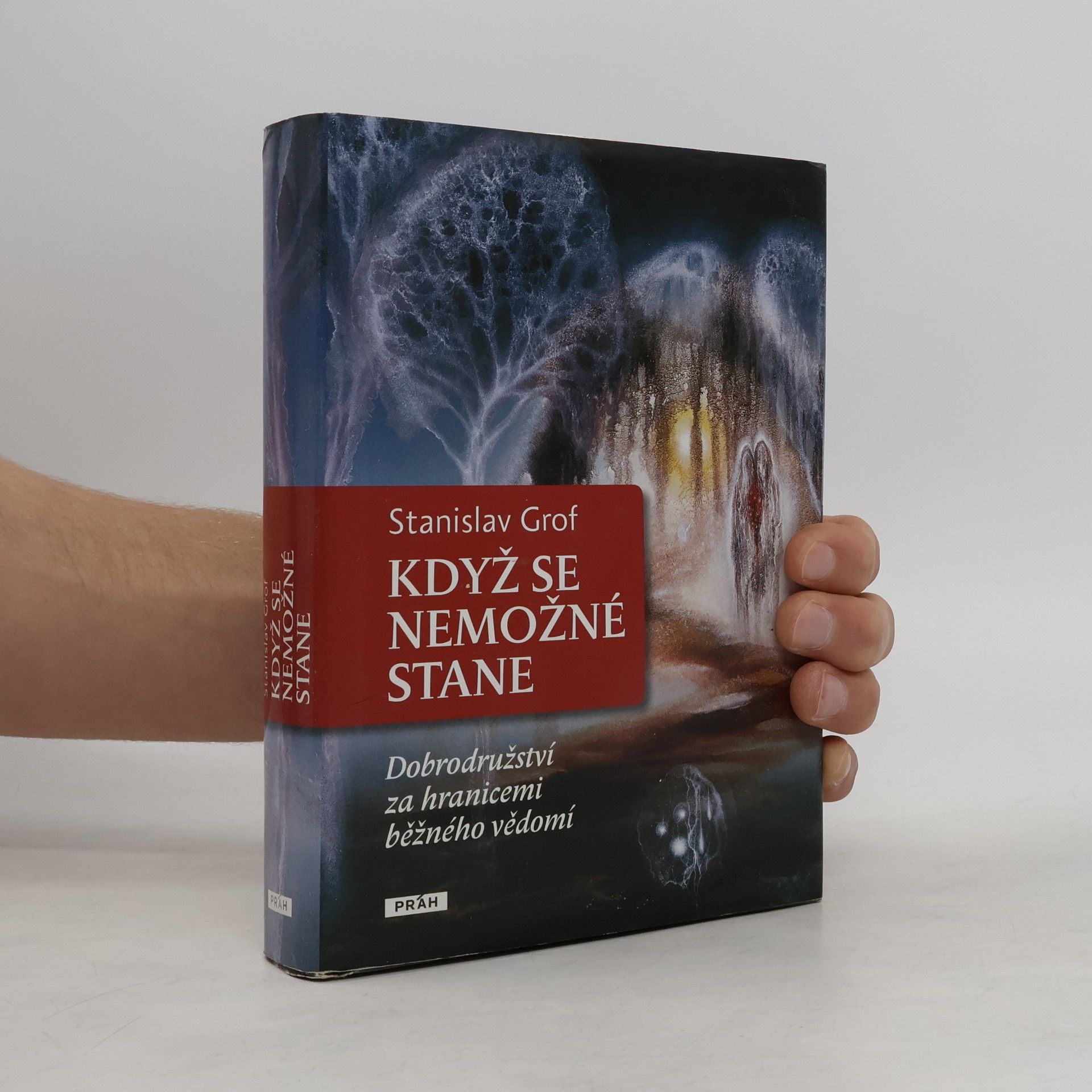 Stanislav Grof Když se nemožné stane