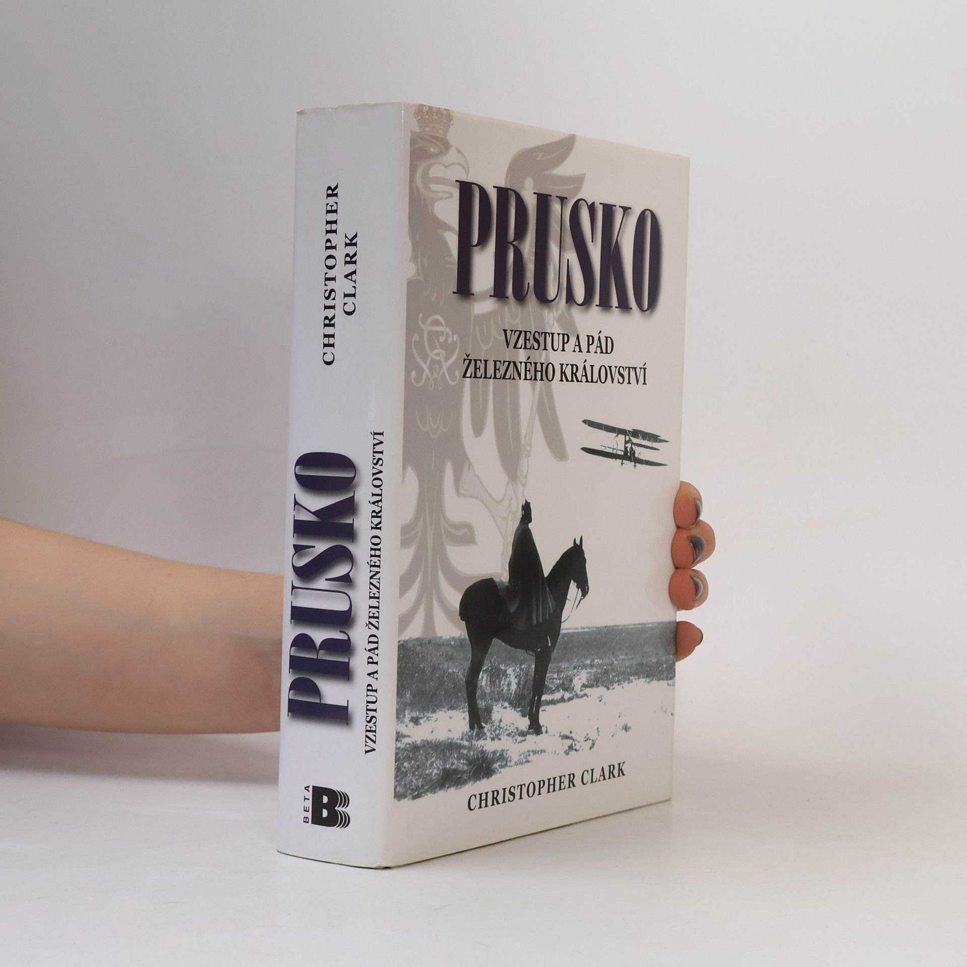 Christopher Clark Prusko. Vzestup a pád železného království