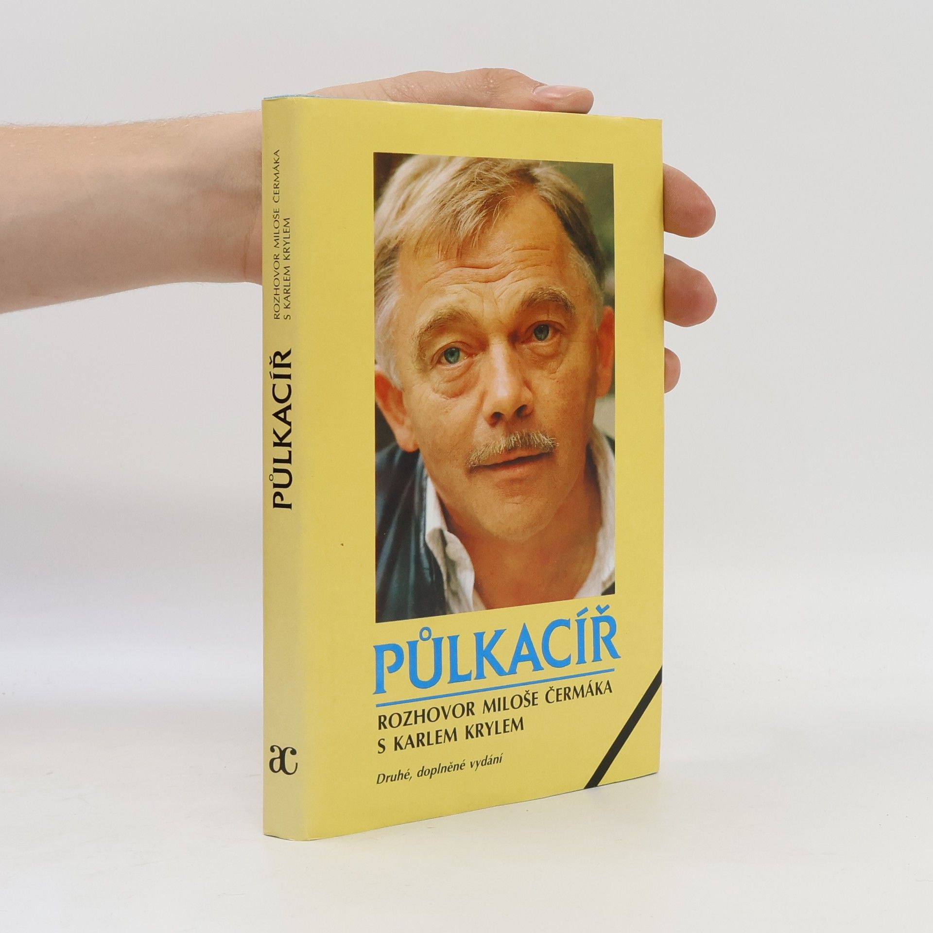 Miloš Čermák Půlkacíř. Rozhovor Miloše Čermáka s Karlem Krylem (2. vydání - doplněné)