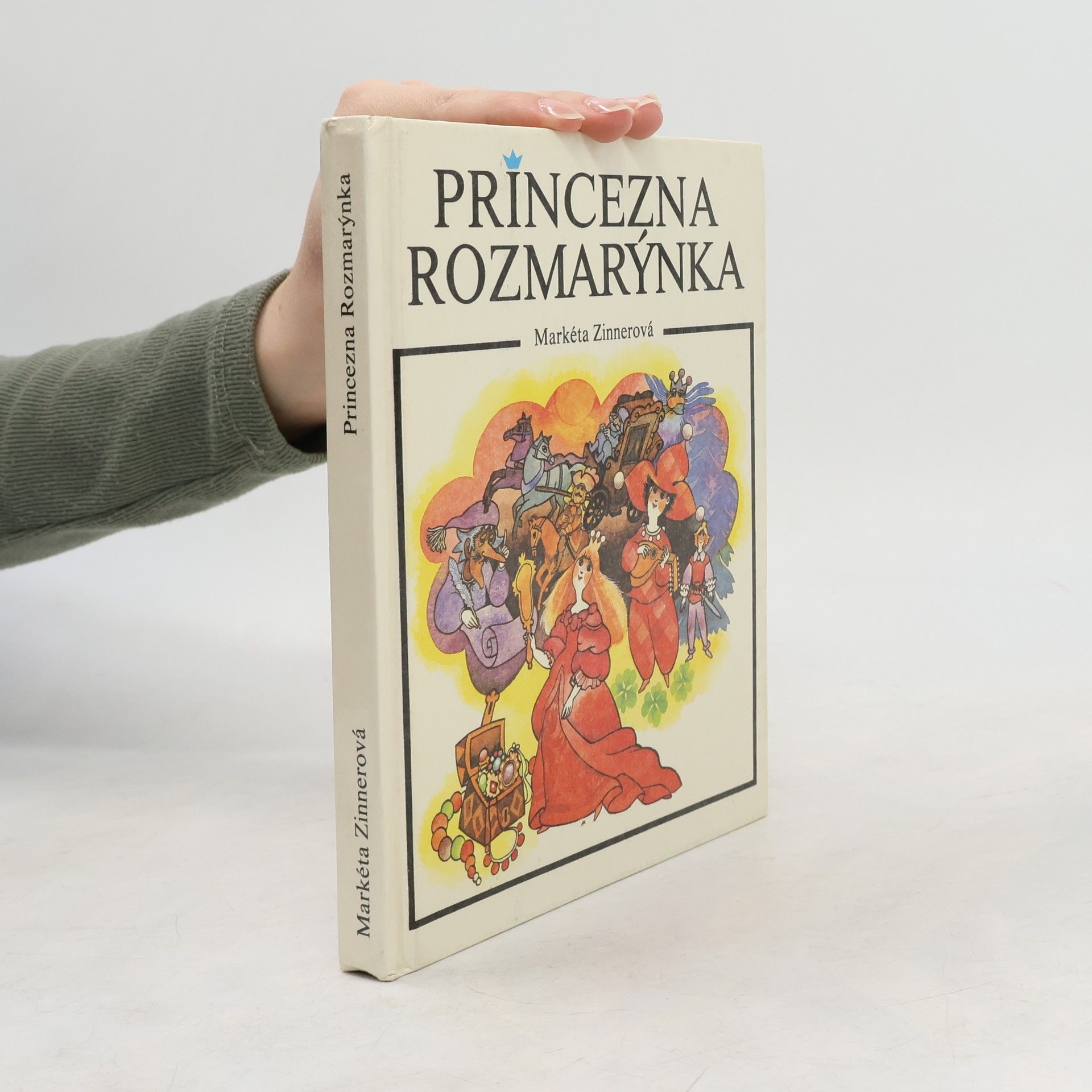 Markéta Zinnerová Princezna Rozmarýnka