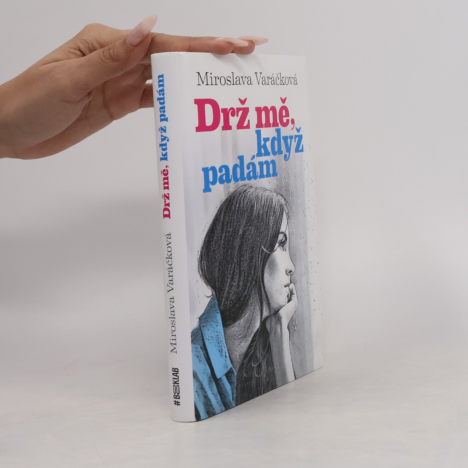 Miroslava Varáčková Drž mě, když padám