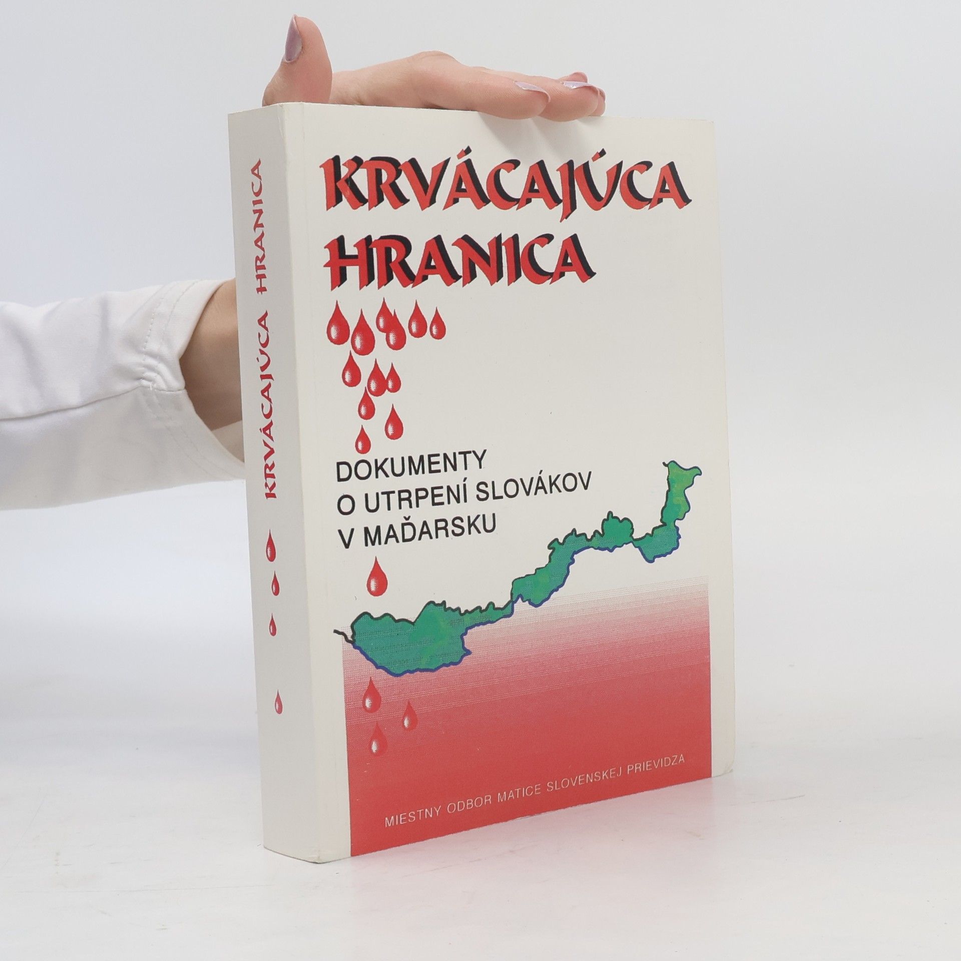 Jozef Kirschbaum Krvácajúca hranica Dokumenty o utrpení Slovákov v Maďarsku