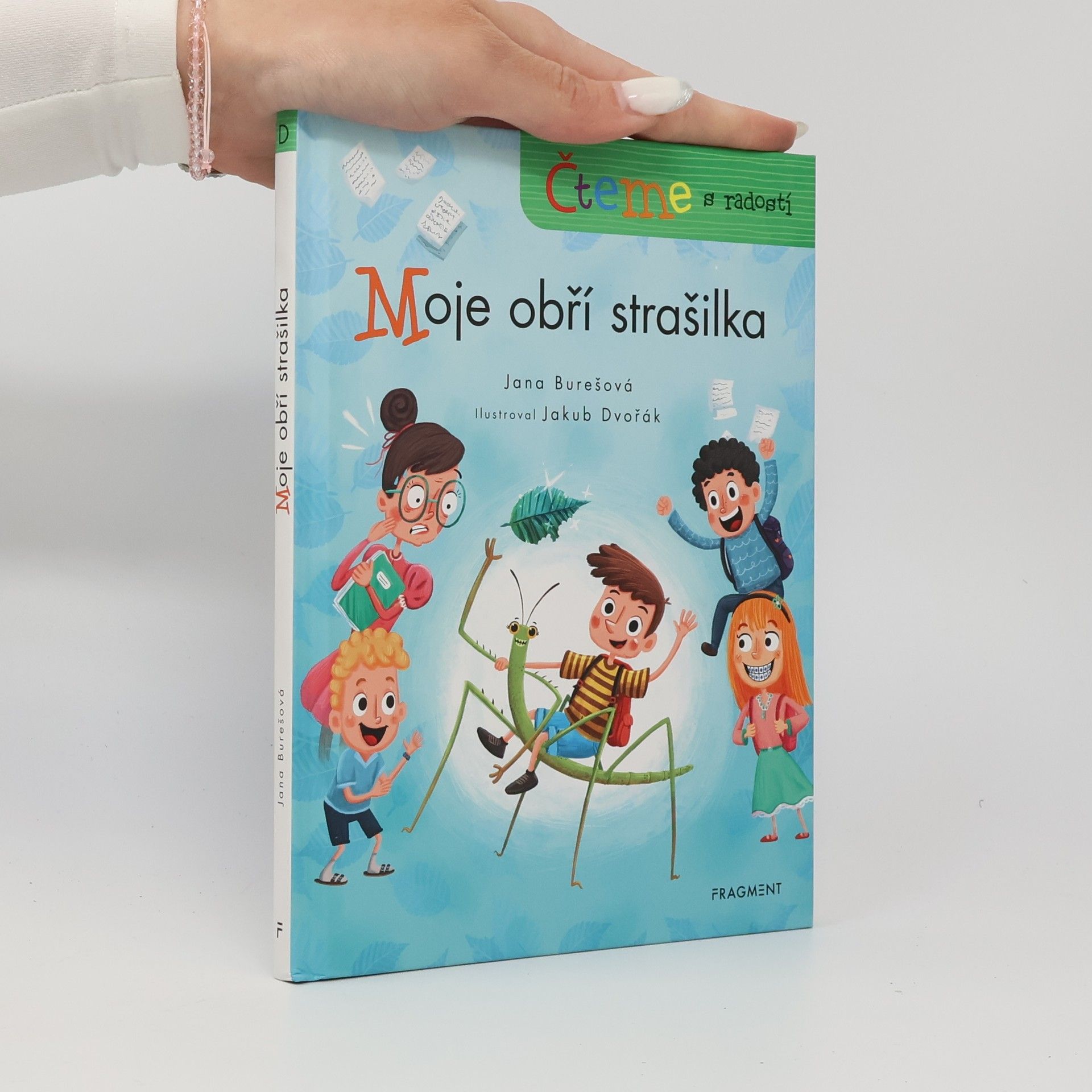 Jana Burešová Moje obří strašilka