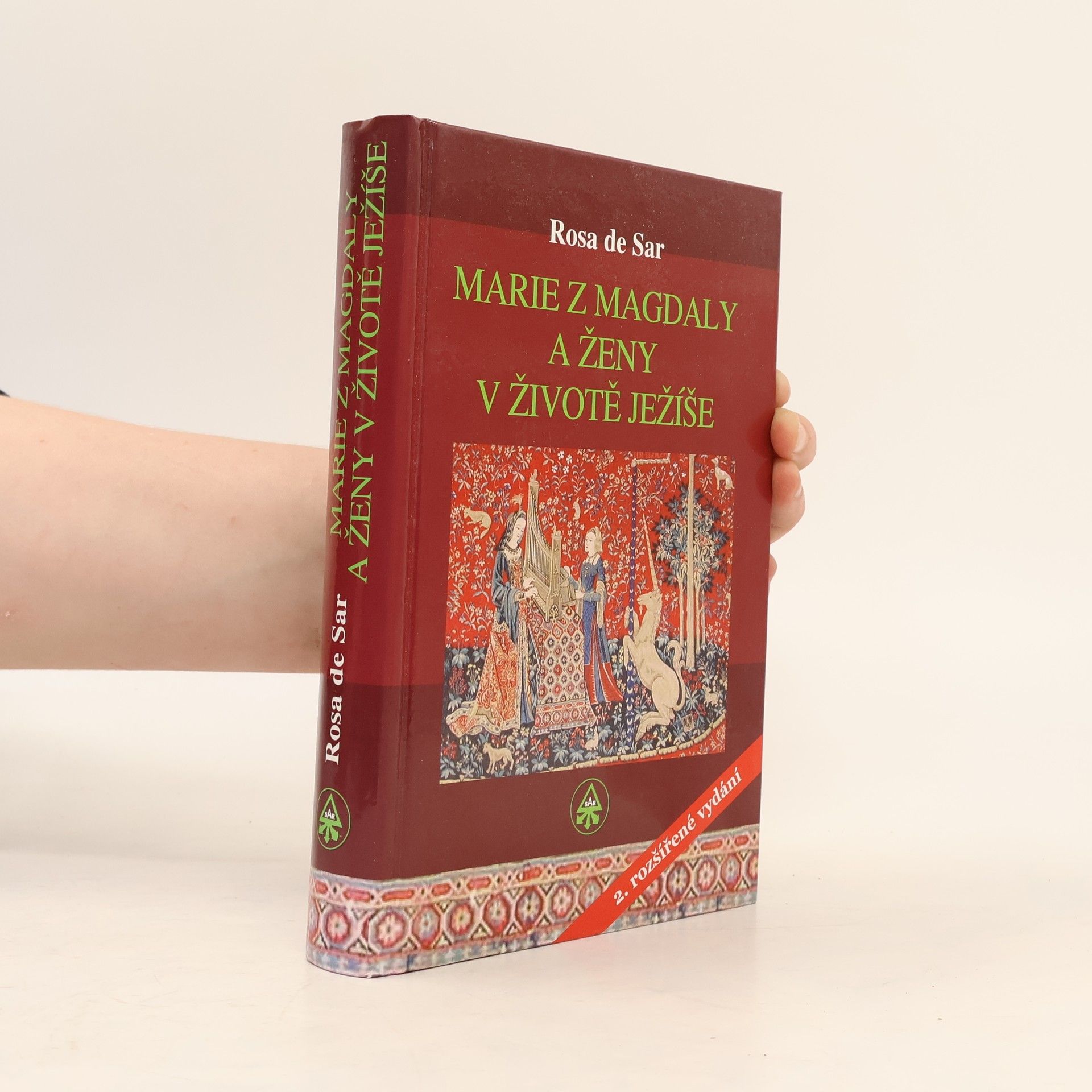 Rosa de Sar Marie z Magdaly a ženy v životě Ježíše