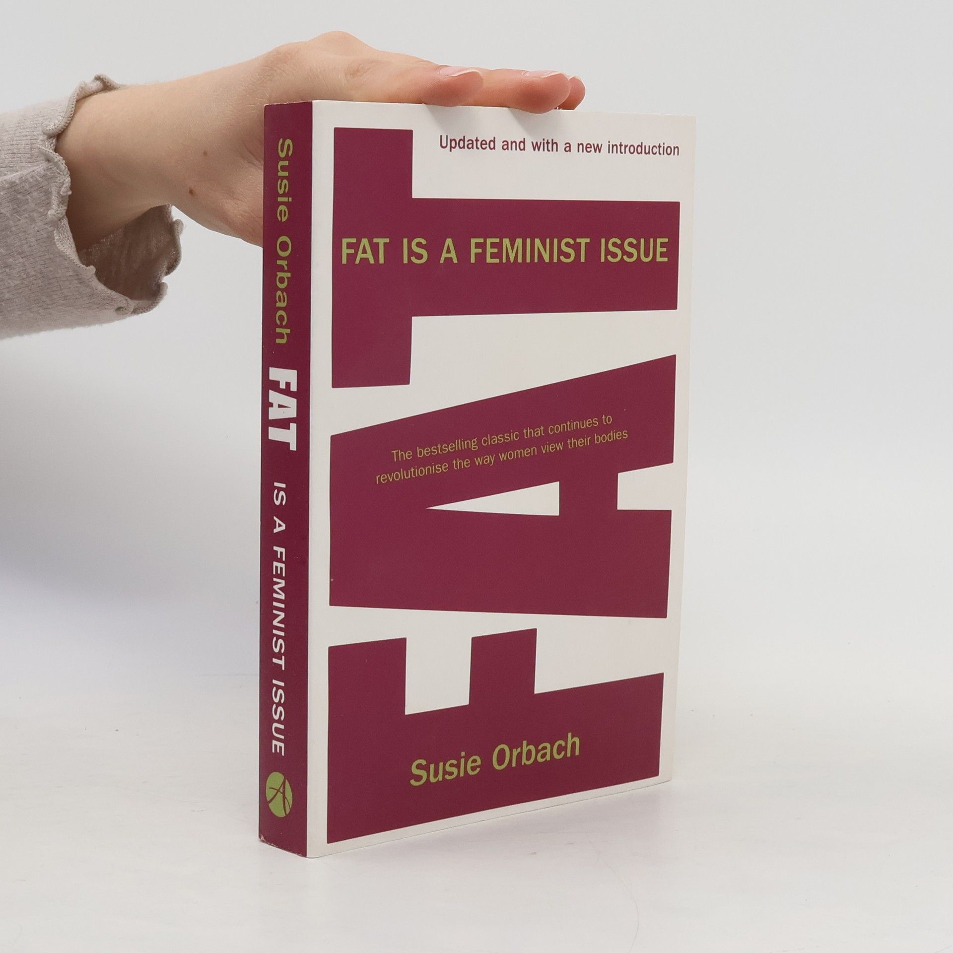 Susie Orbach Fat is a Feminist Issue