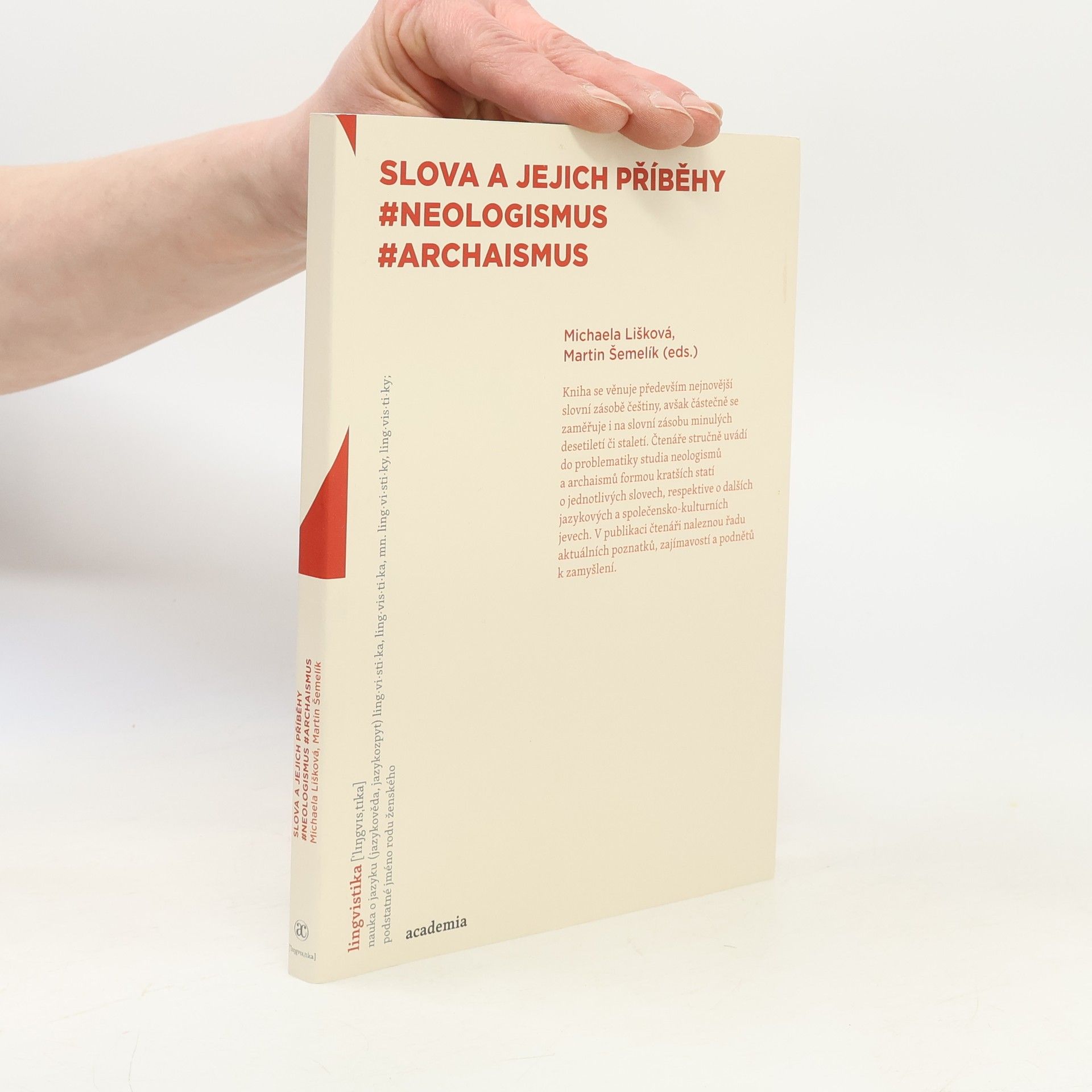 Michaela Lišková Slova a jejich příběhy: #neologismus, #archaismus