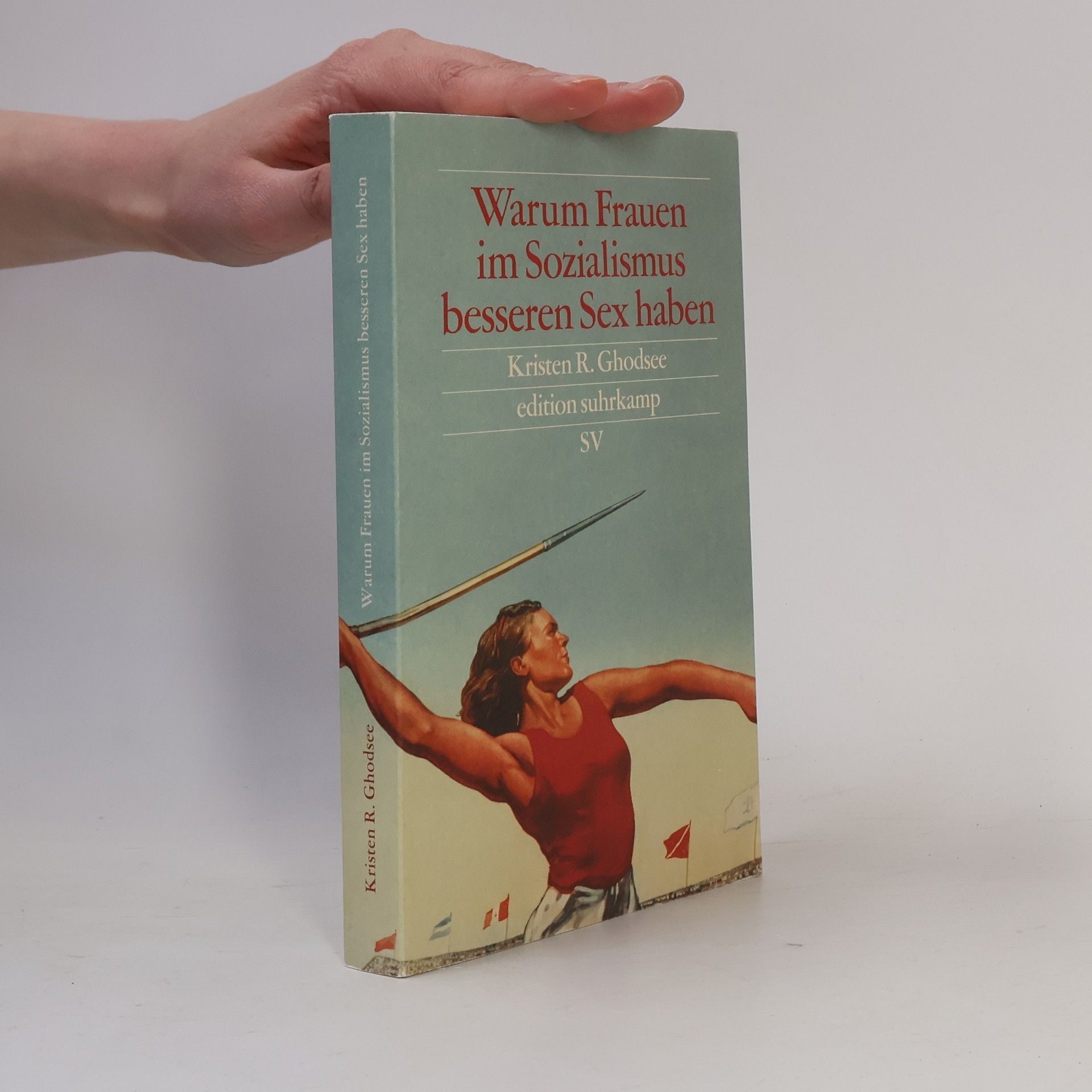 Kristen R. Ghodsee Warum Frauen im Sozialismus besseren Sex haben und andere Argumente für ökonomische Unabhängigkeit