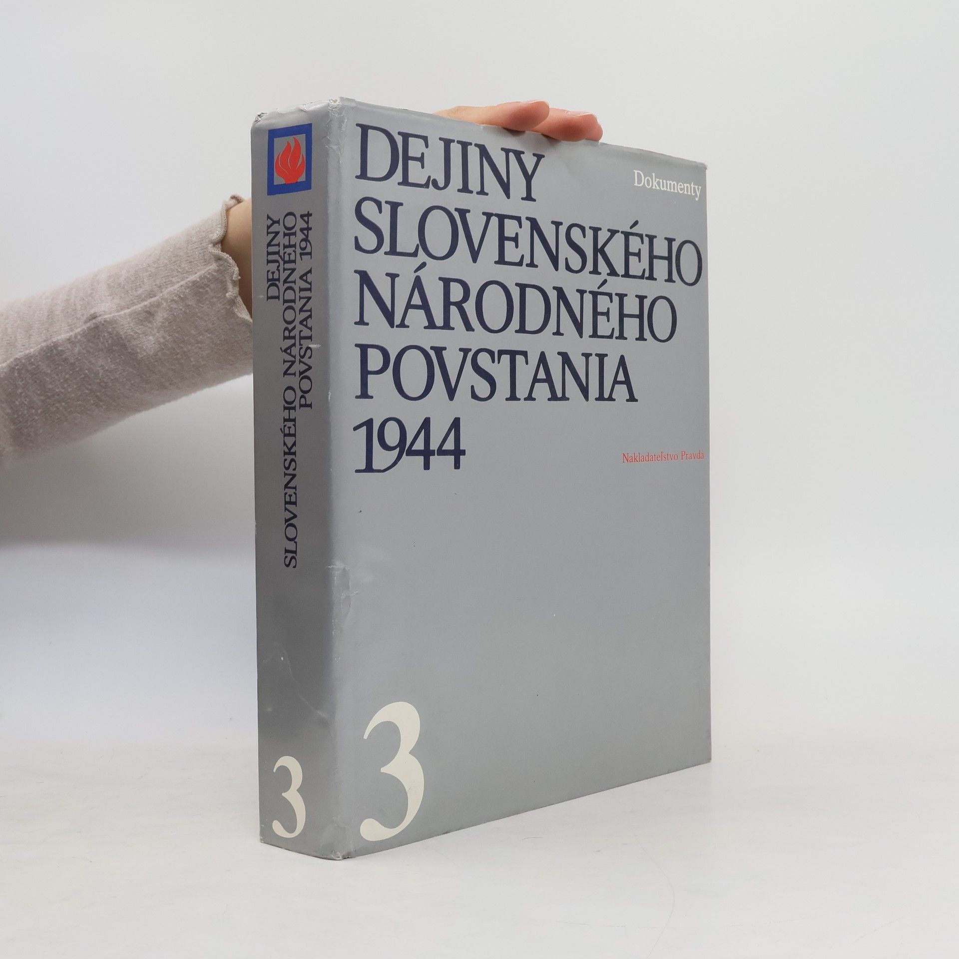 Collectif d'auteurs Dejiny slovenského národného povstania 1944. 3. zväzok