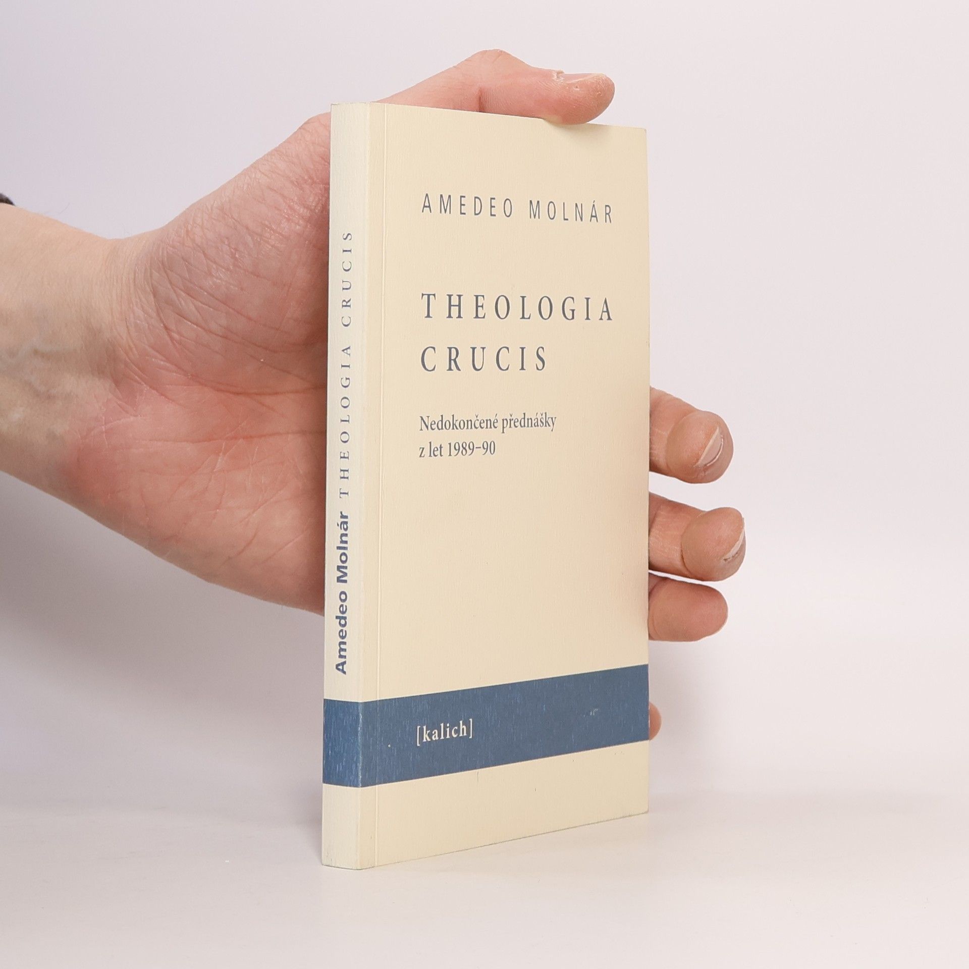 Amedeo Molnár Theologia crucis - nedokončené přednášky z let 1989-90