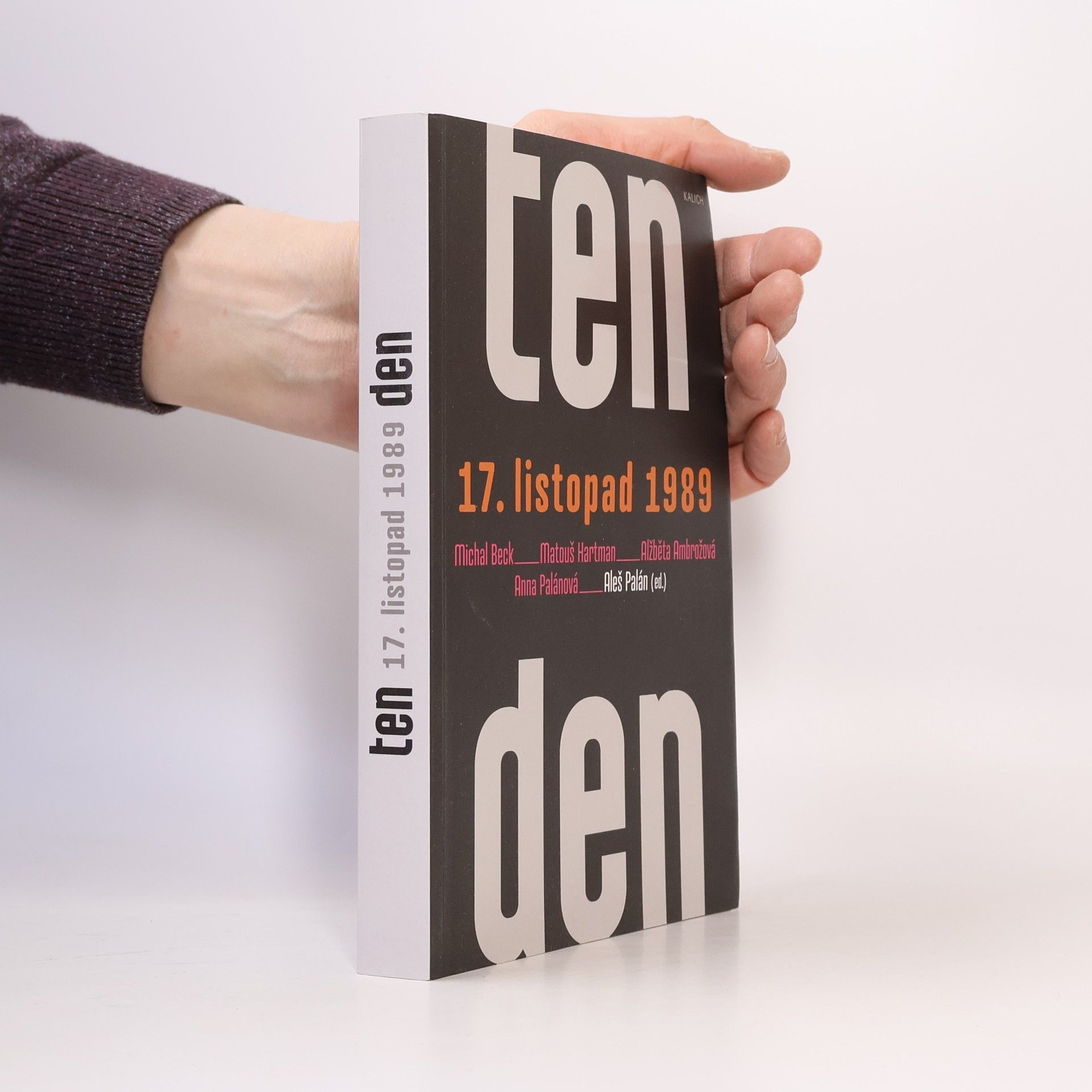 Anna Palánová Ten den : 17. listopad 1989