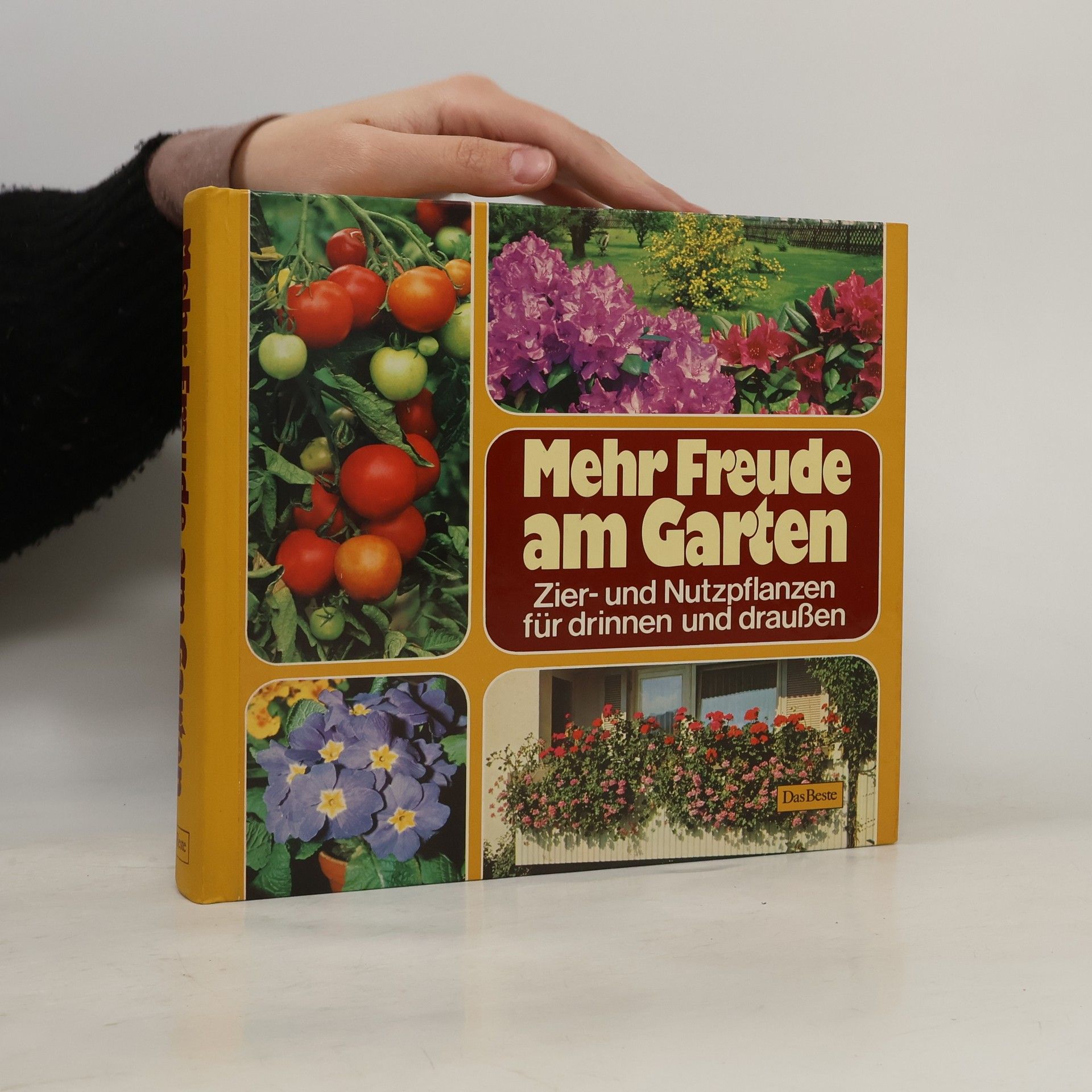 Kolektiv autorů Mehr Freude am Garten : Zier- und Nutzpflanzen für Drinnen und Draußen