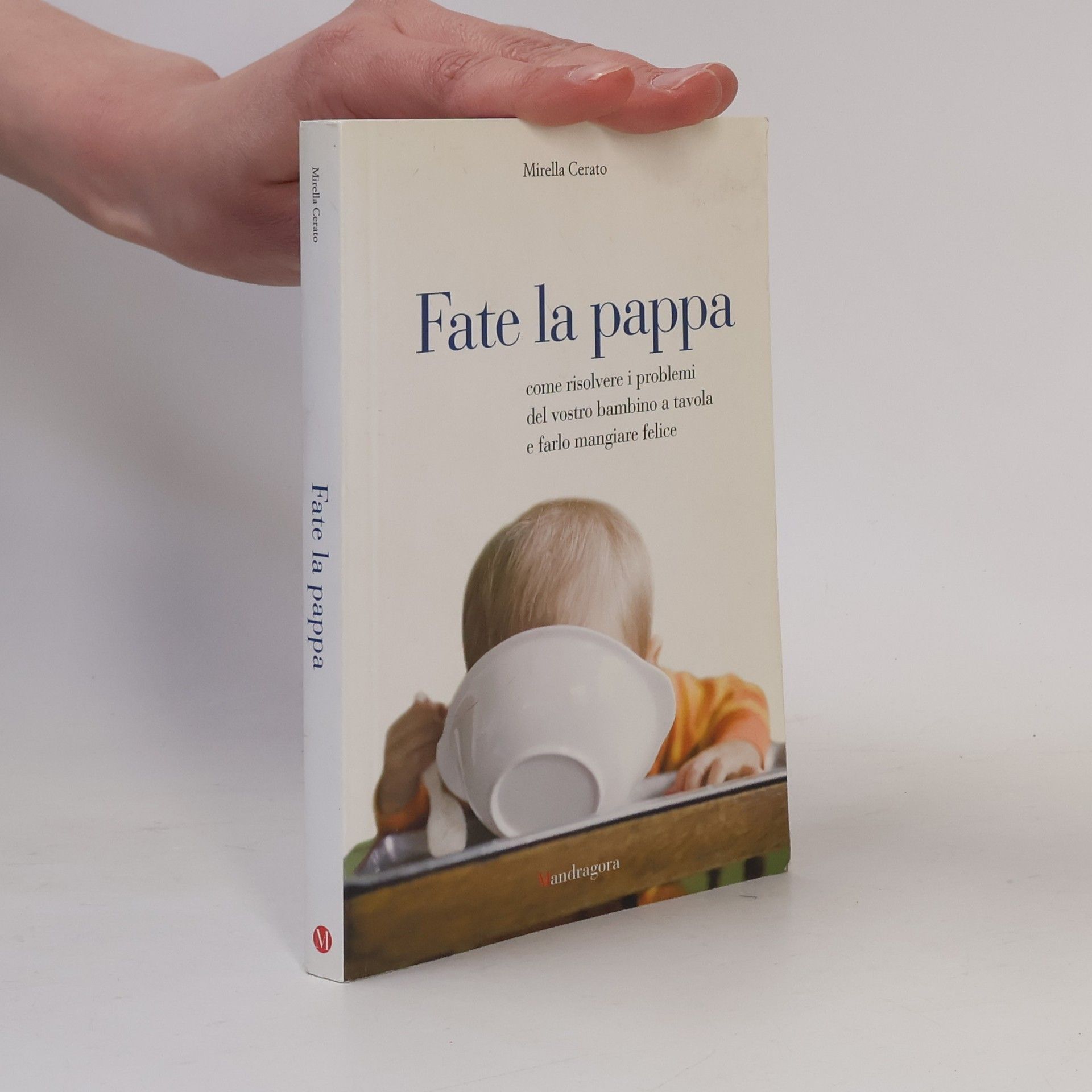 Mirella Cerato Fate la pappa