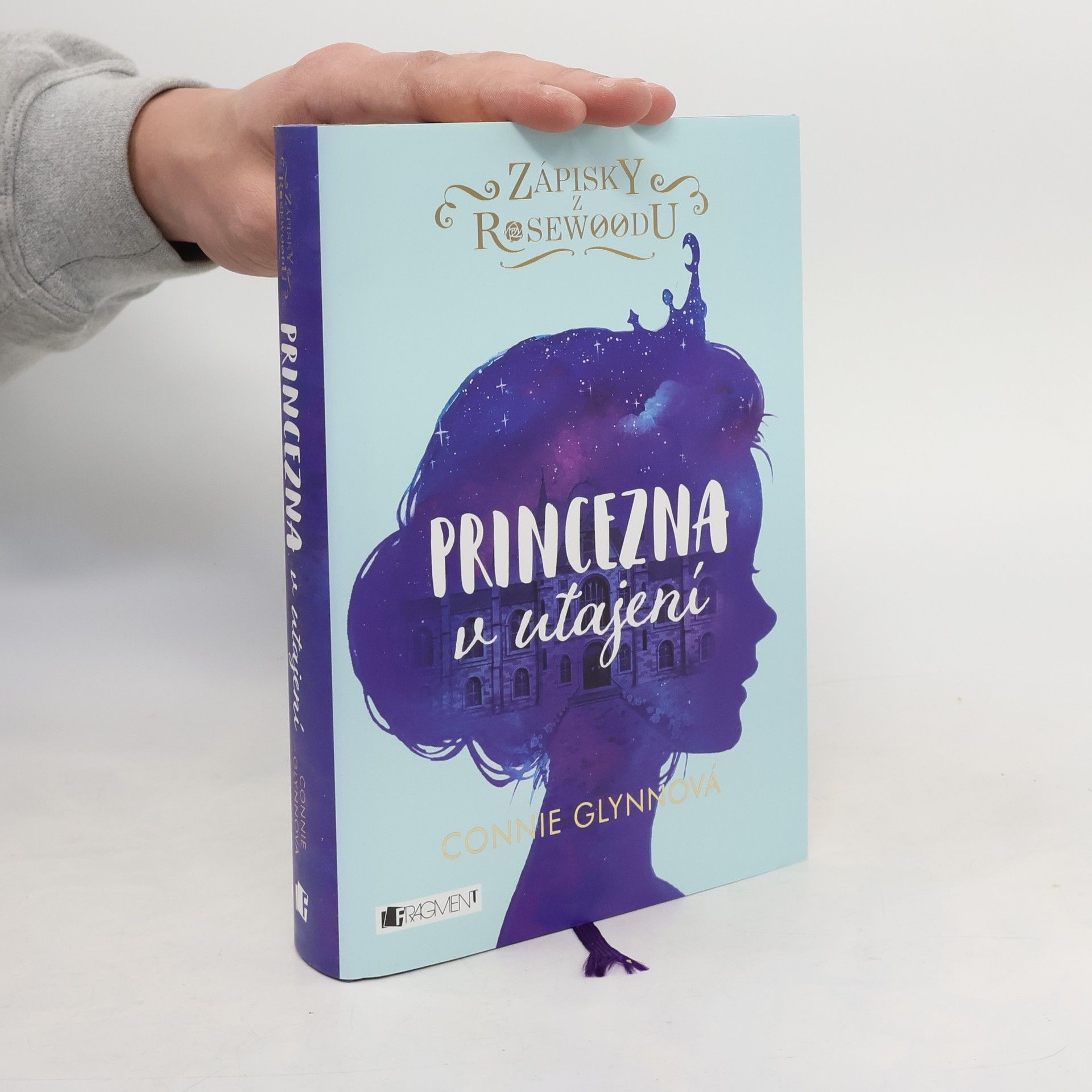 Connie Glynn Zápisky z Rosewoodu. Princezna v utajení