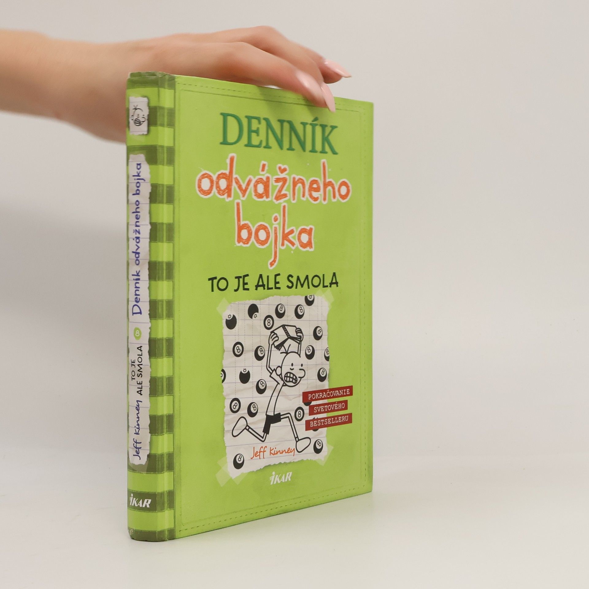 Jeff Kinney Denník odvážneho bojka 8. To je ale smola