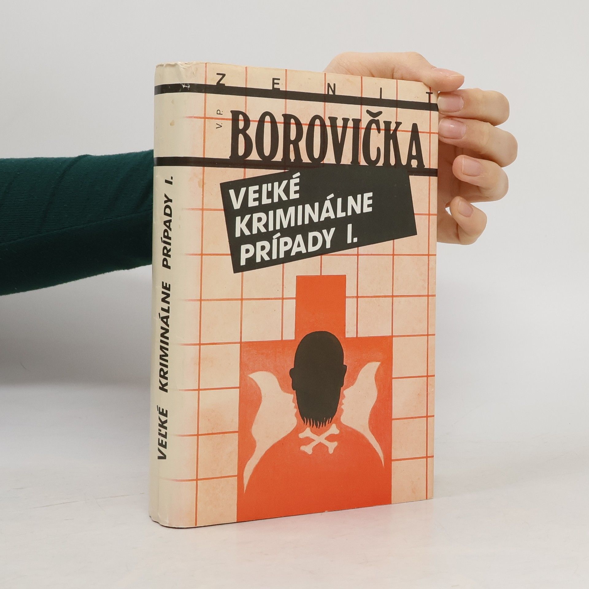 Václav Pavel Borovička Veľké kriminálne prípady I.