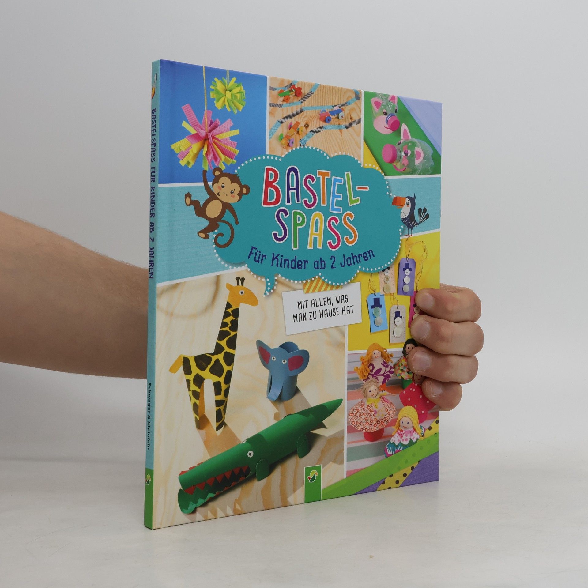 Elisabeth Holzapfel Zábavné tvoření. Pro děti od 2 let