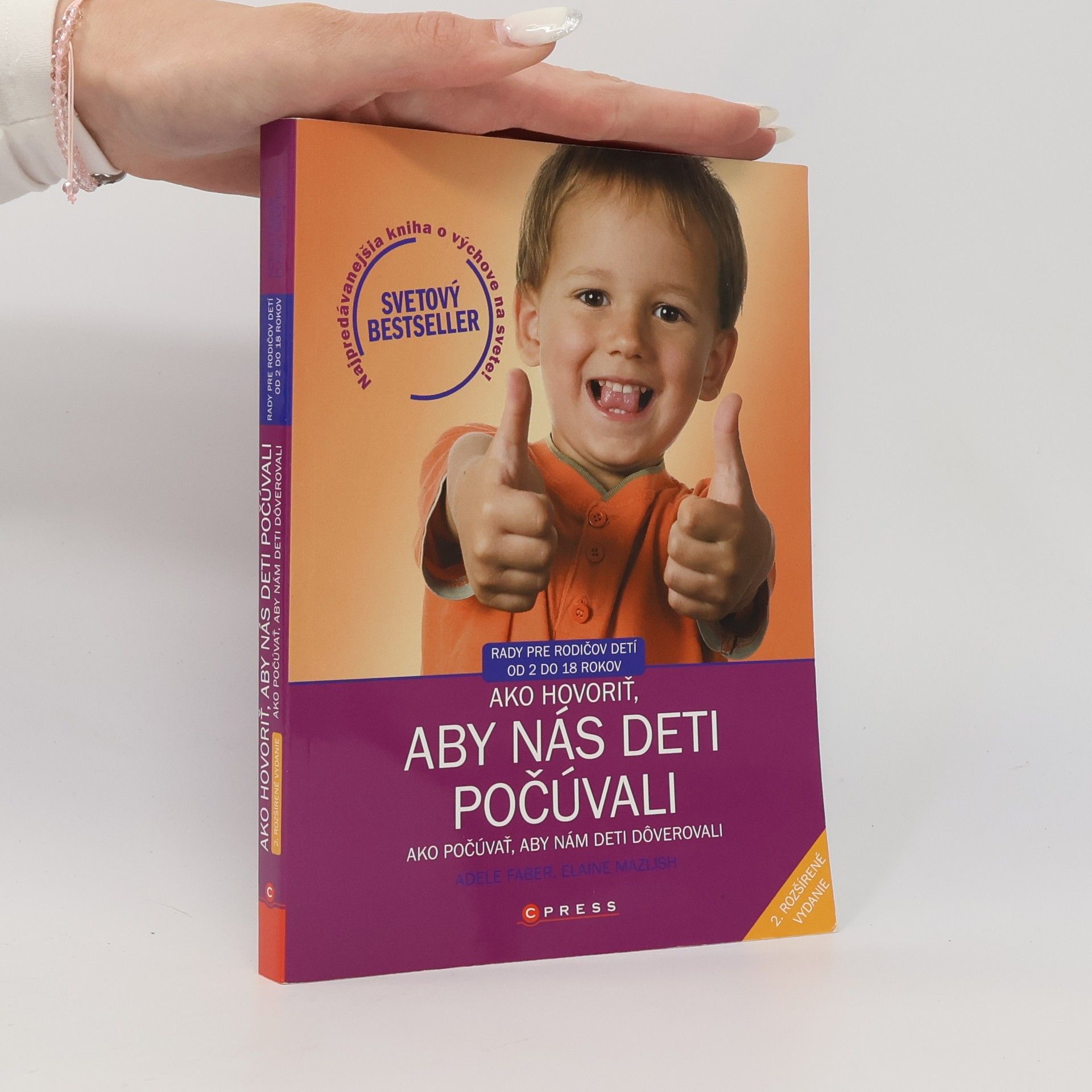 Adele Faber Ako hovoriť, aby nás deti počúvali, ako počúvať, aby nám deti dôverovali