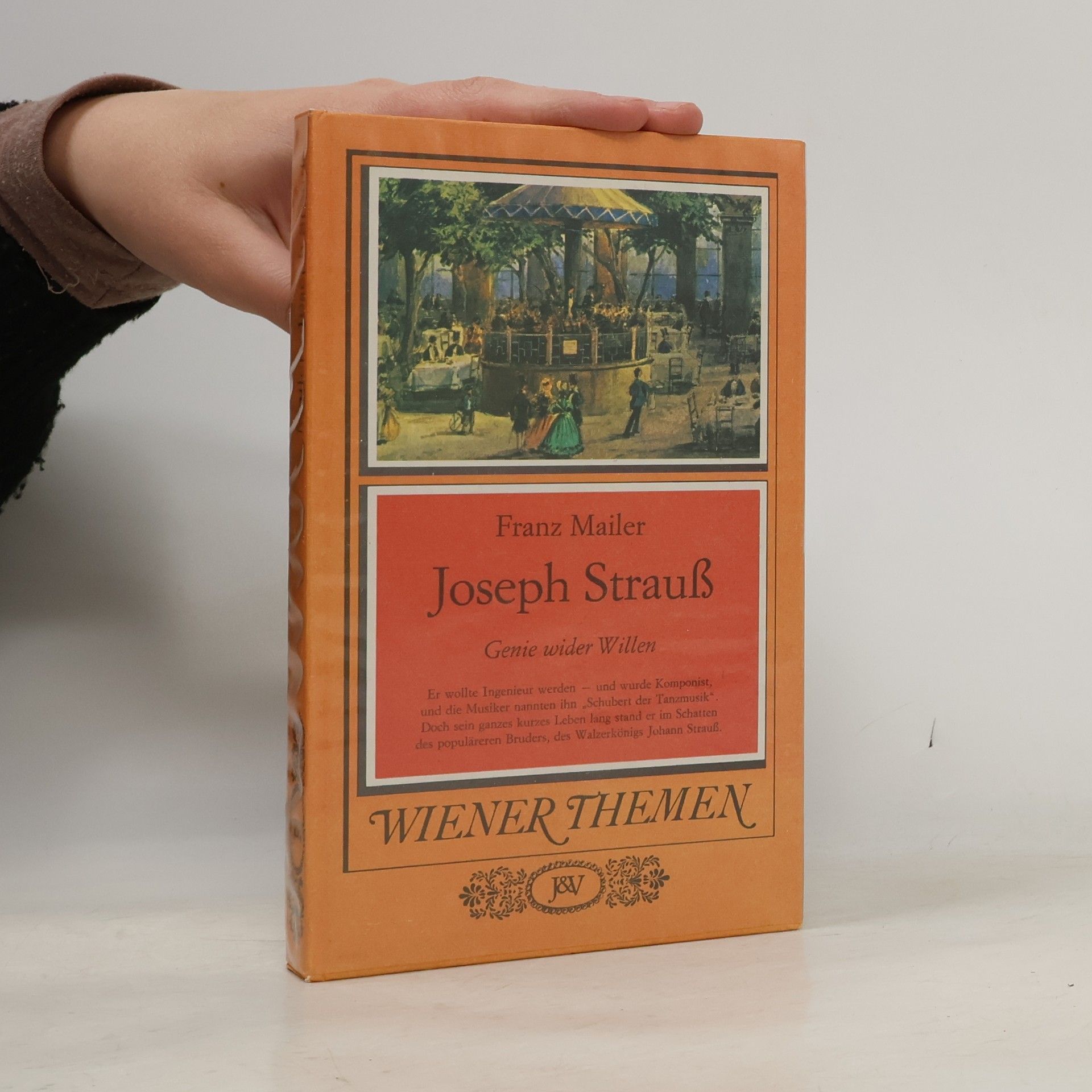Franz Mailer Joseph Strauss : Genie wider Willen
