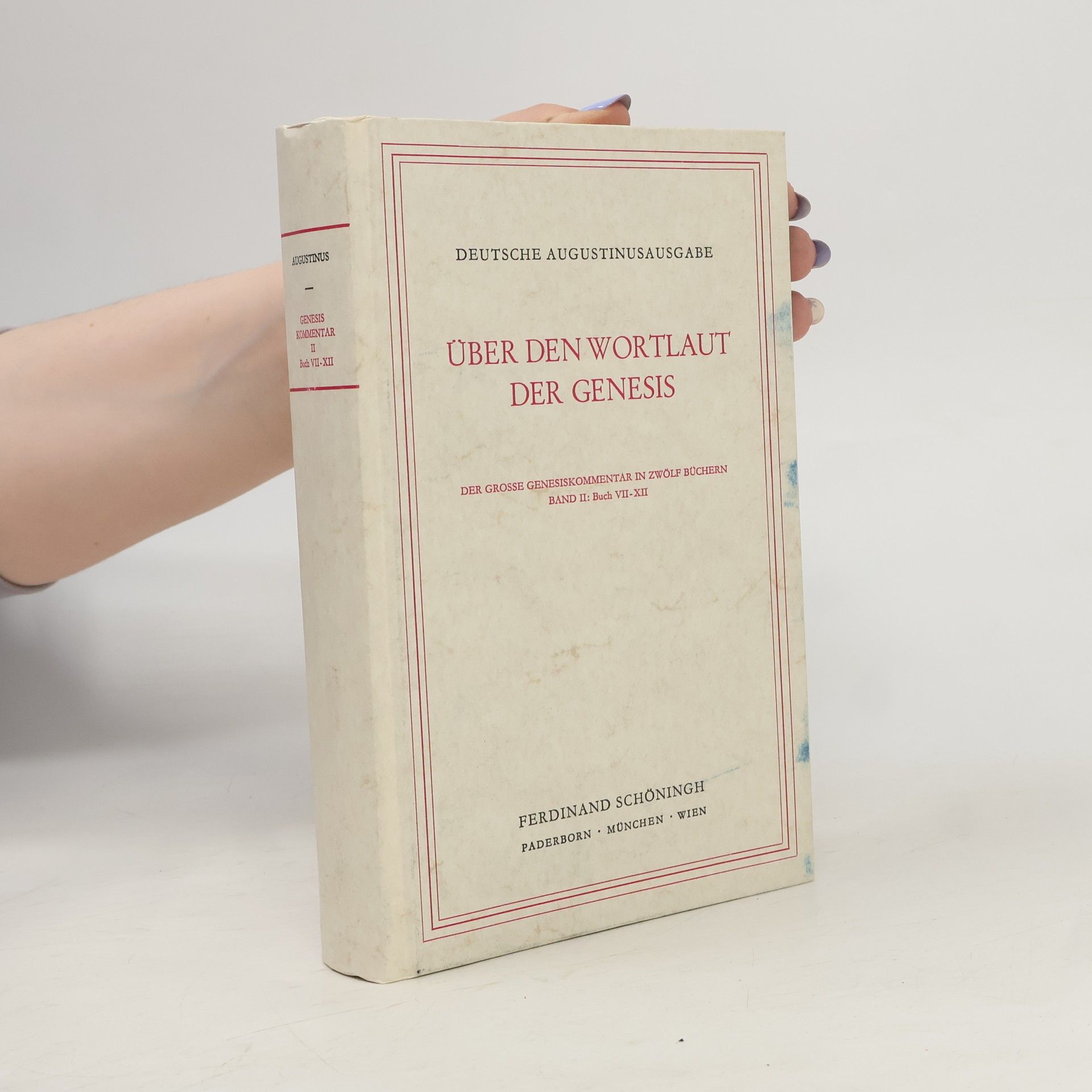 Augustin Über den Wortlaut der Genesis. II.Band