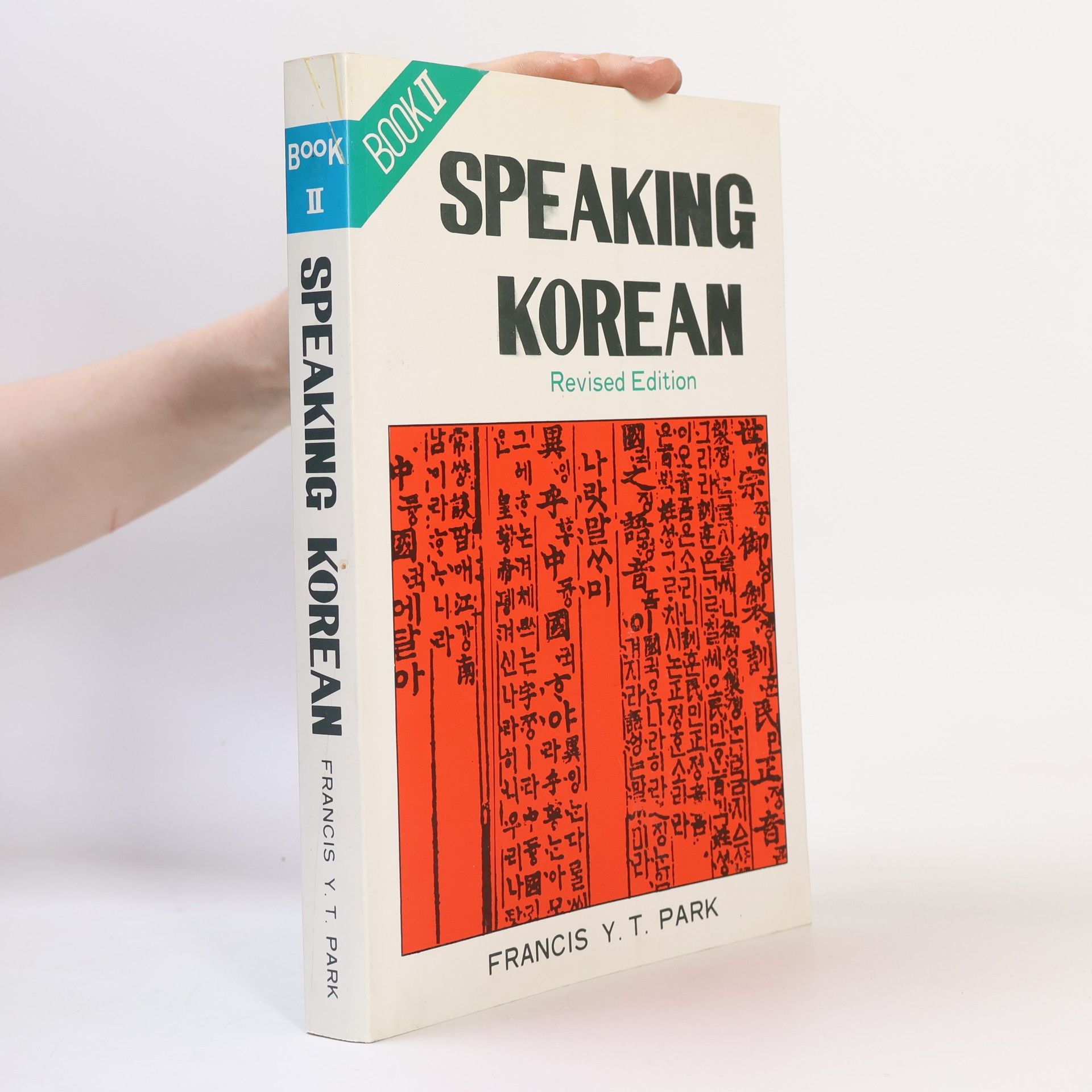 Francis Y. T. Park Speaking Korean Book II - Revised Edition