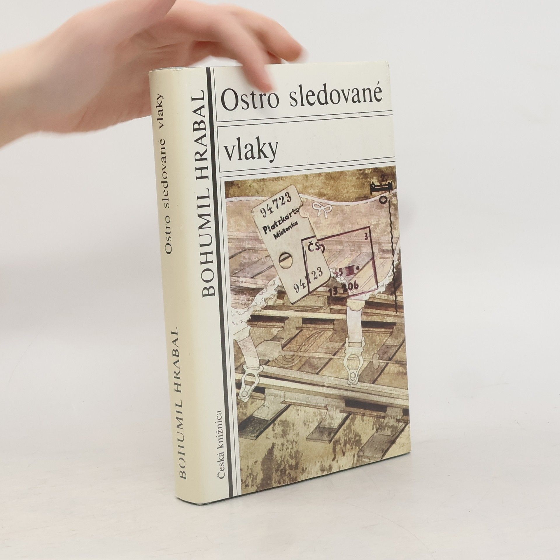 Bohumil Hrabal Ostro sledované vlaky