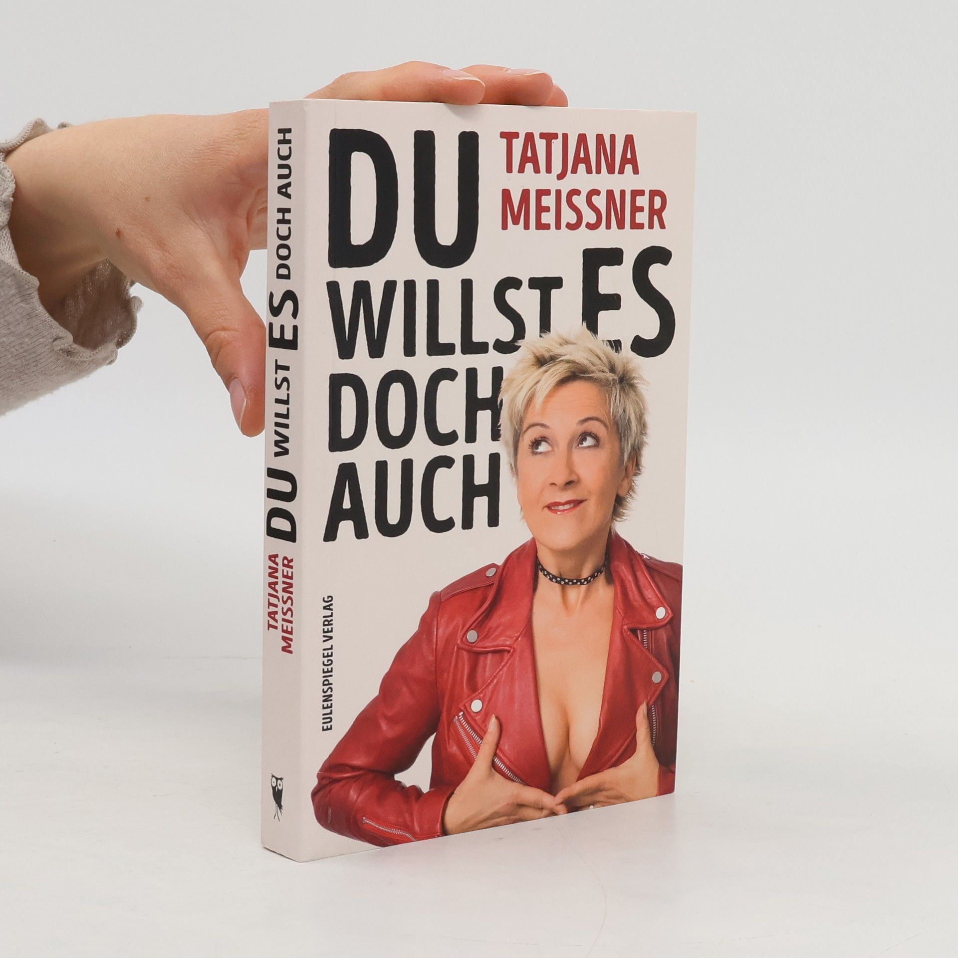 Tatjana Meissner Du willst es doch auch