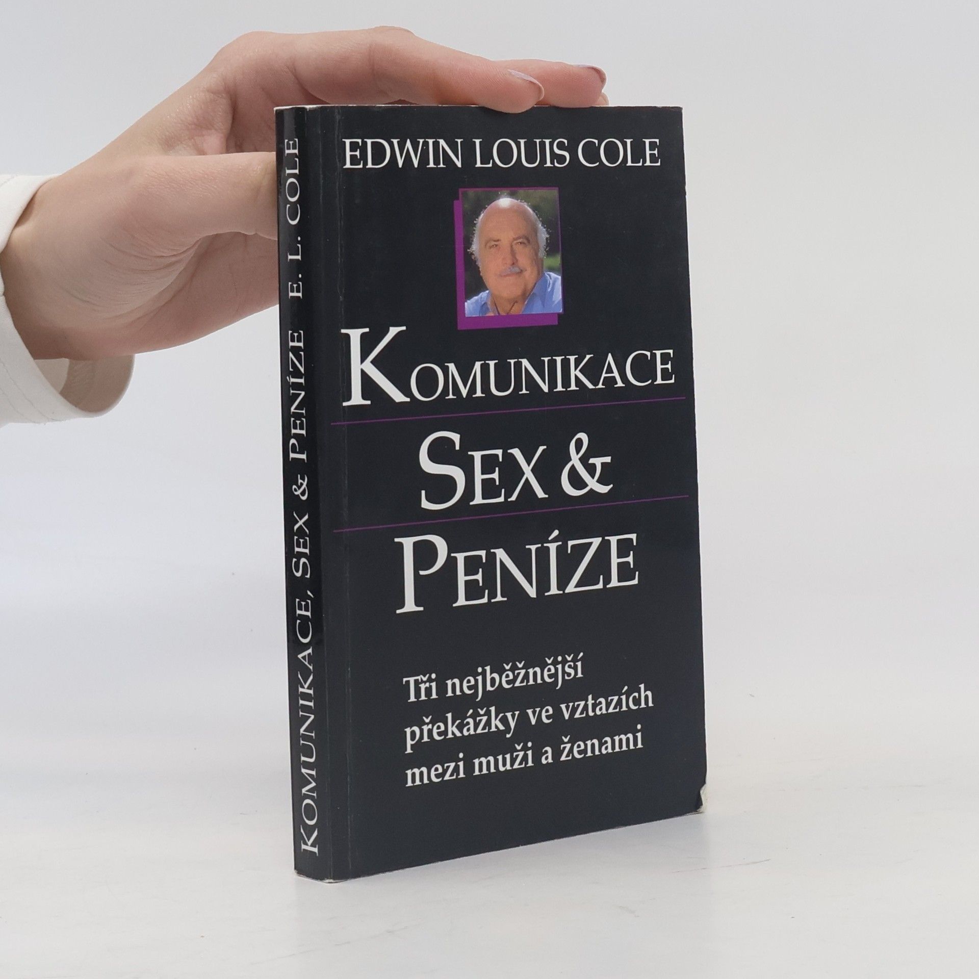 Edwin Louis Cole Komunikace, sex a peníze