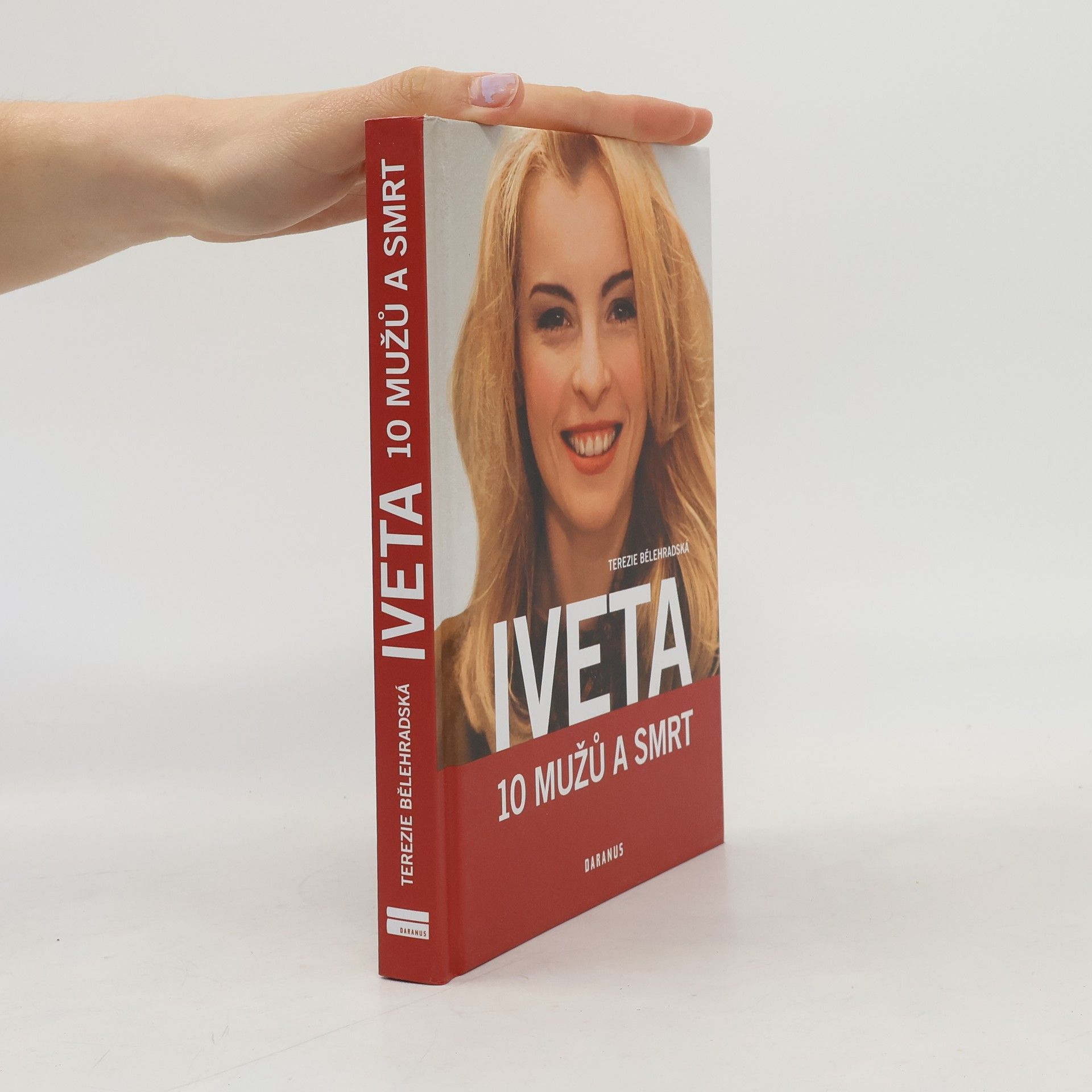 Terezie Bělehradská Iveta. 10 mužů a smrt