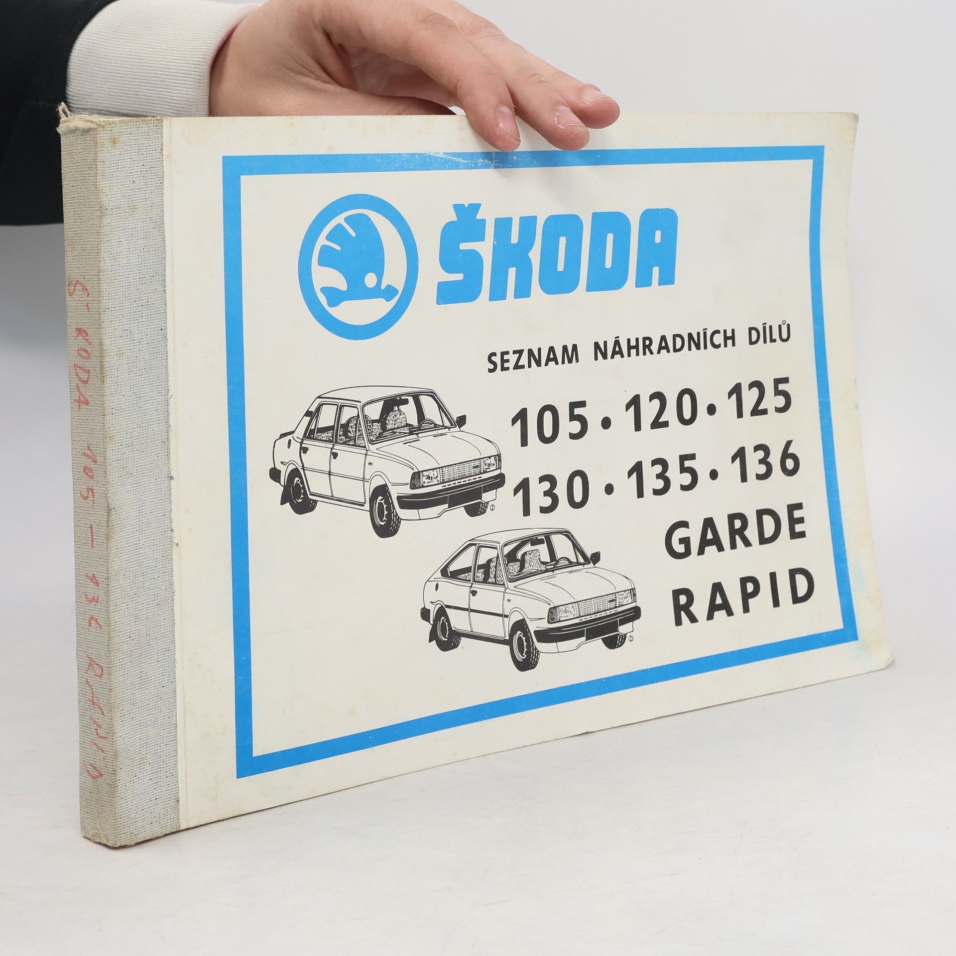 Autorenkollektiv Škoda. Seznam náhradních dílů Škoda 105, 120, 130, 135, 136, Garde, Rapid