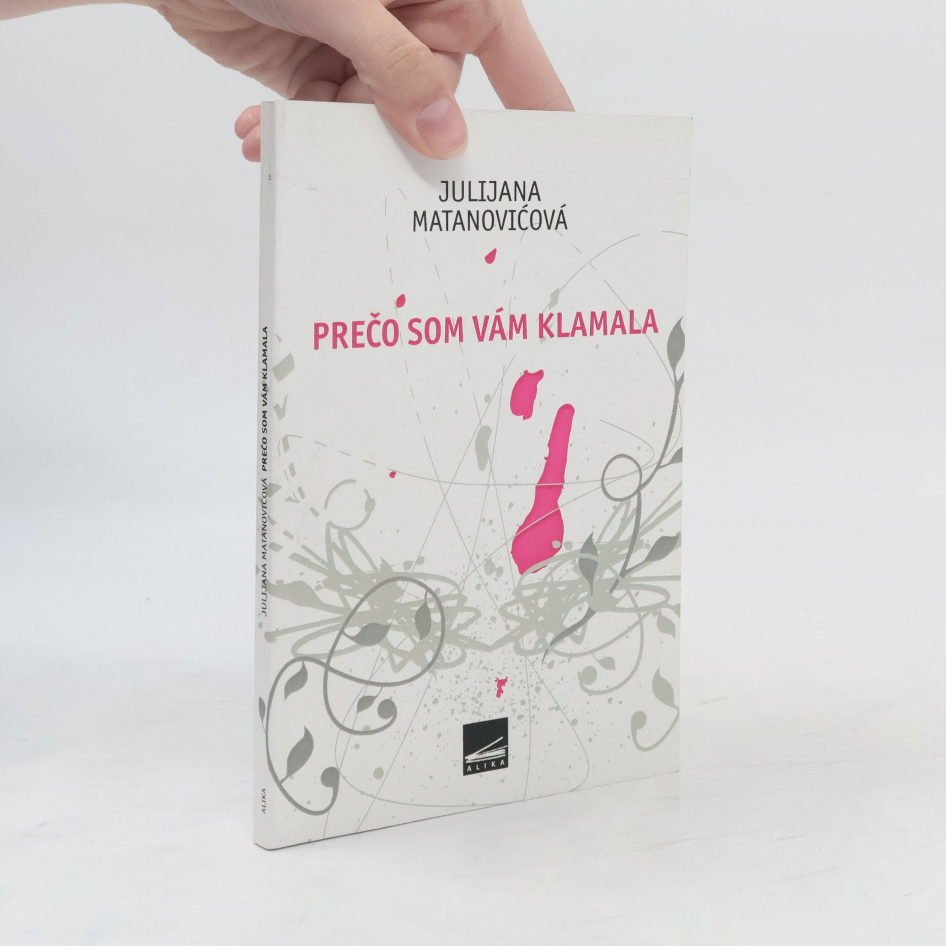Julijana Matanovic Prečo som vám klamala
